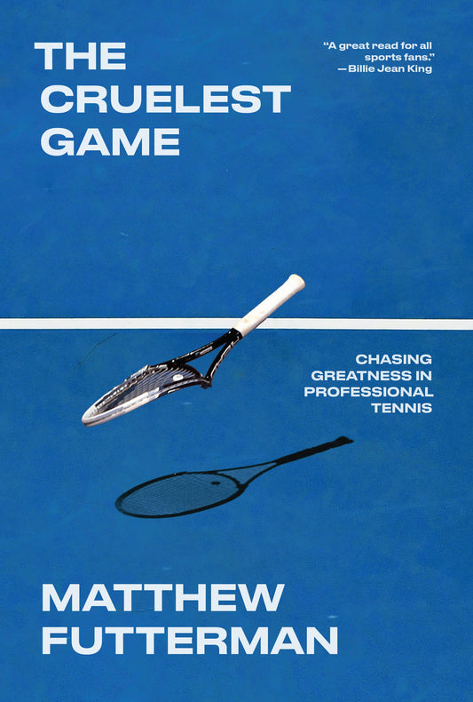 The Cruelest Game: Chasing Greatness in Professional Tennis by Futterman, Matthew. ISBN 9780385550727.