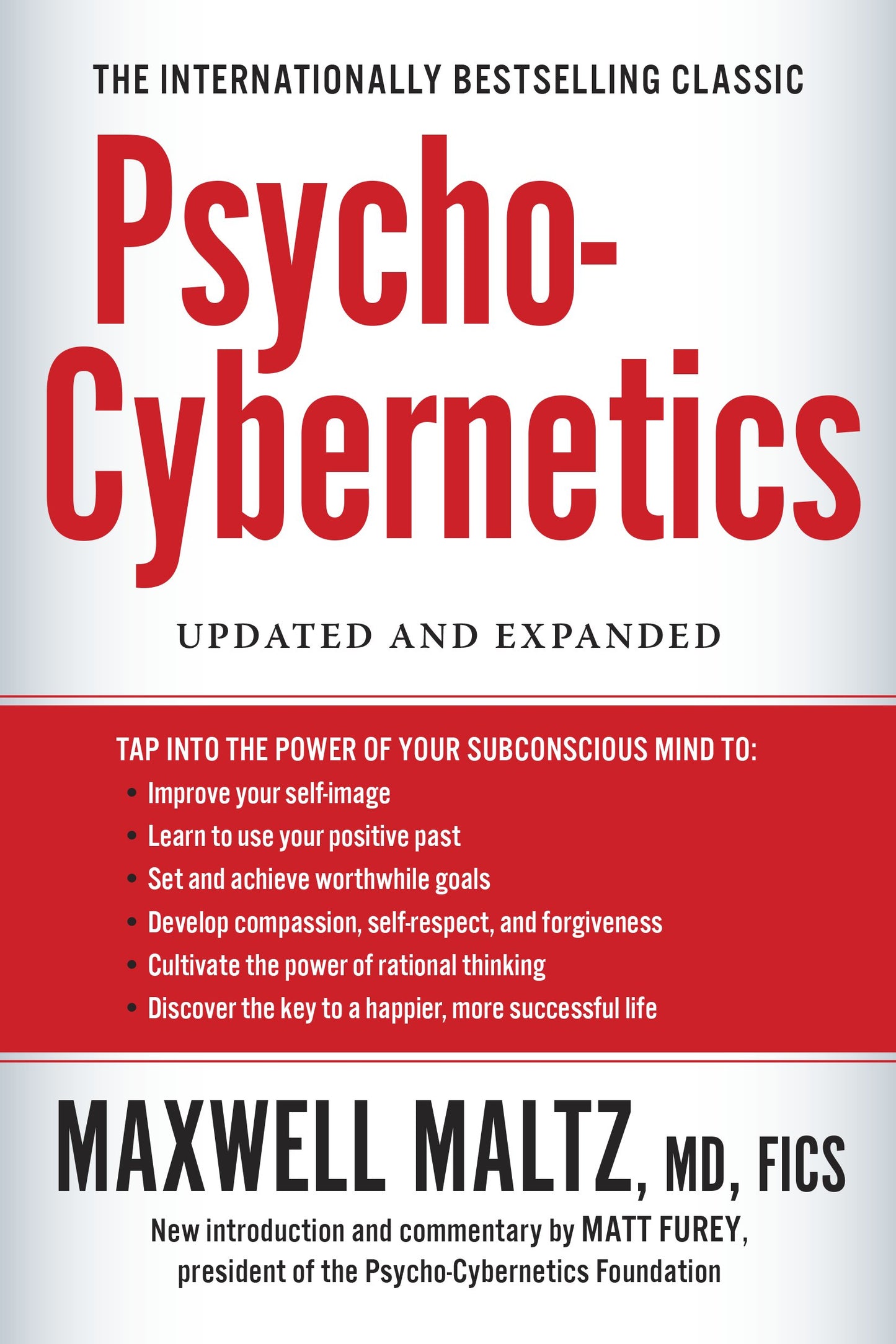Psycho-Cybernetics: Updated and Expanded by Maltz, Maxwell. ISBN 9780399176135.