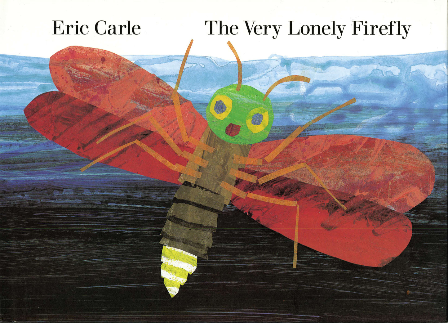 The Very Lonely Firefly by Carle, Eric. ISBN 9780399227745.