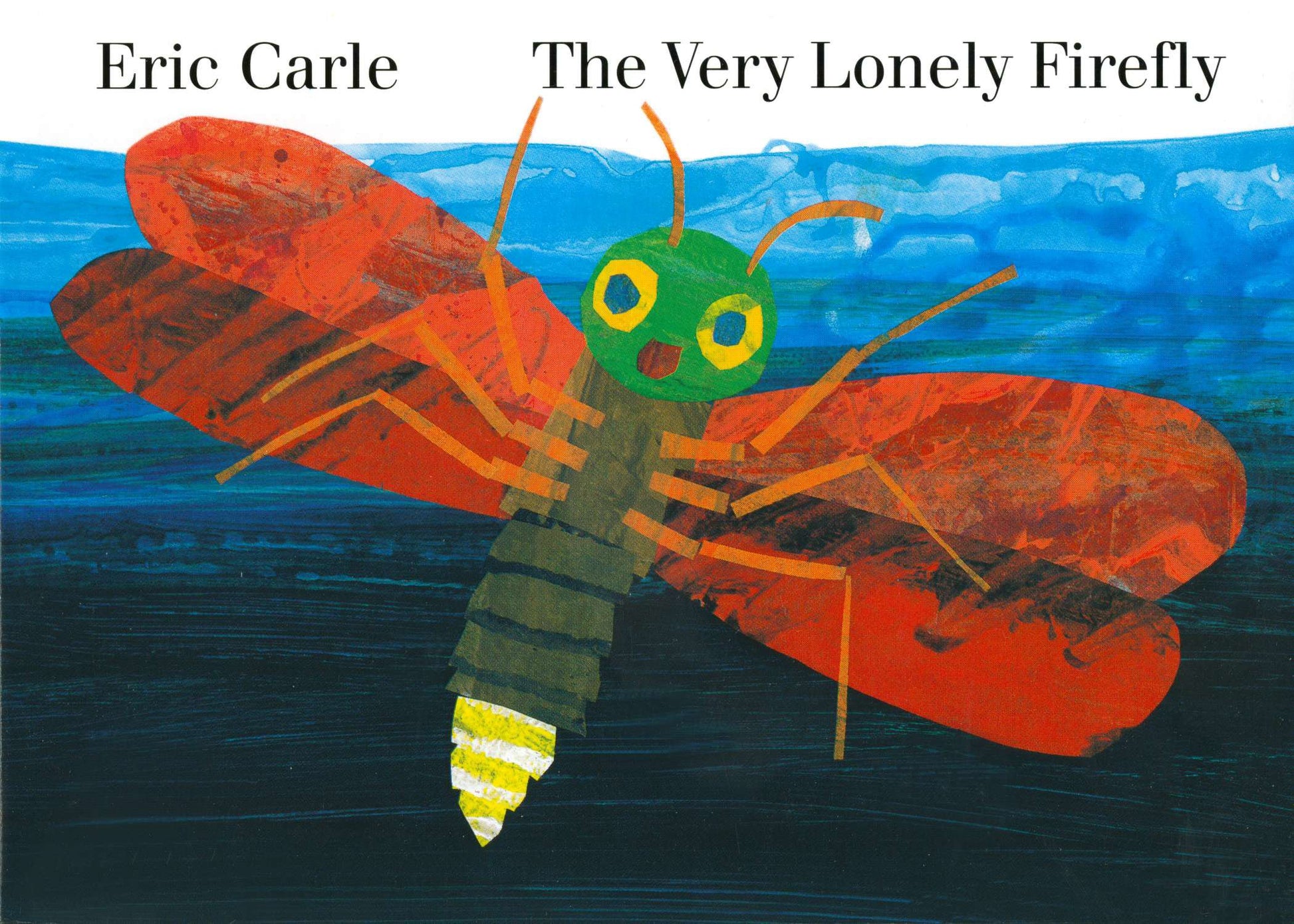 The Very Lonely Firefly by Carle, Eric. ISBN 9780399234279.