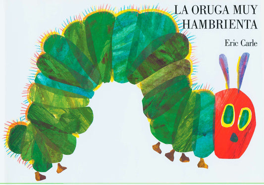 La Oruga Muy Hambrienta: Spanish Board Book by Carle, Eric. ISBN 9780399239601.