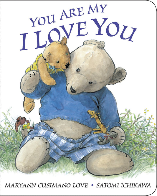 You Are My I Love You by Love, Maryann Cusimano. ISBN 9780399243950.
