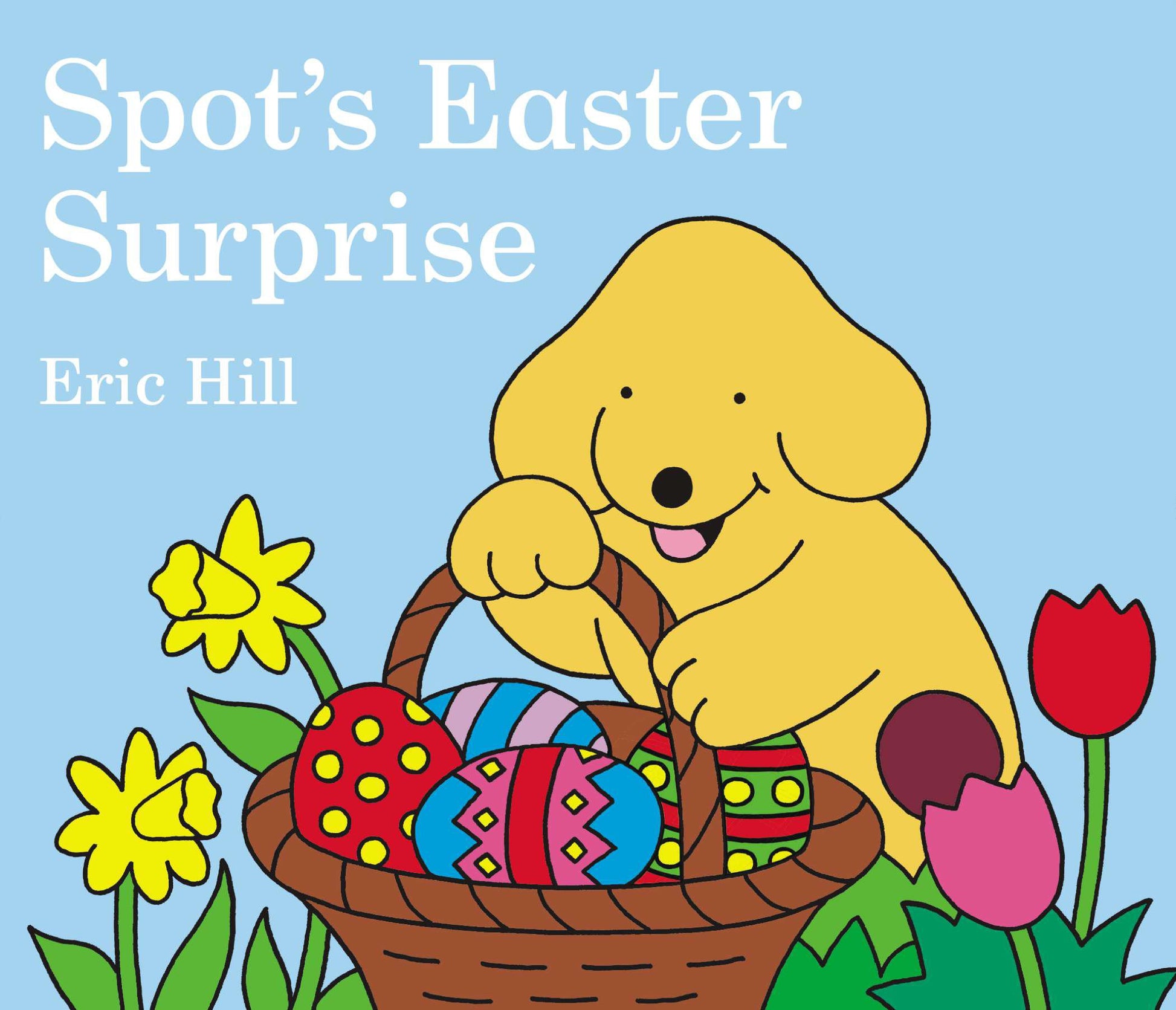 Spot's Easter Surprise by Hill, Eric. ISBN 9780399247439.