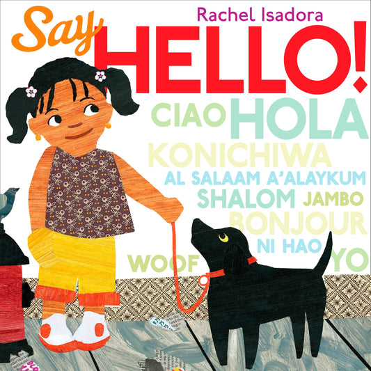 Say Hello! by Isadora, Rachel. ISBN 9780399252303.