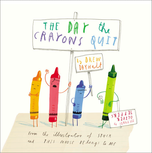 The Day the Crayons Quit by Daywalt, Drew. ISBN 9780399255373.