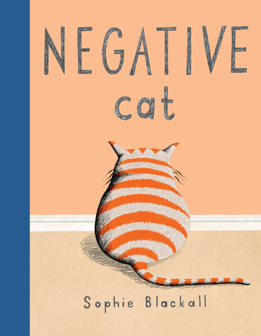 Negative Cat by Blackall, Sophie. ISBN 9780399257193.