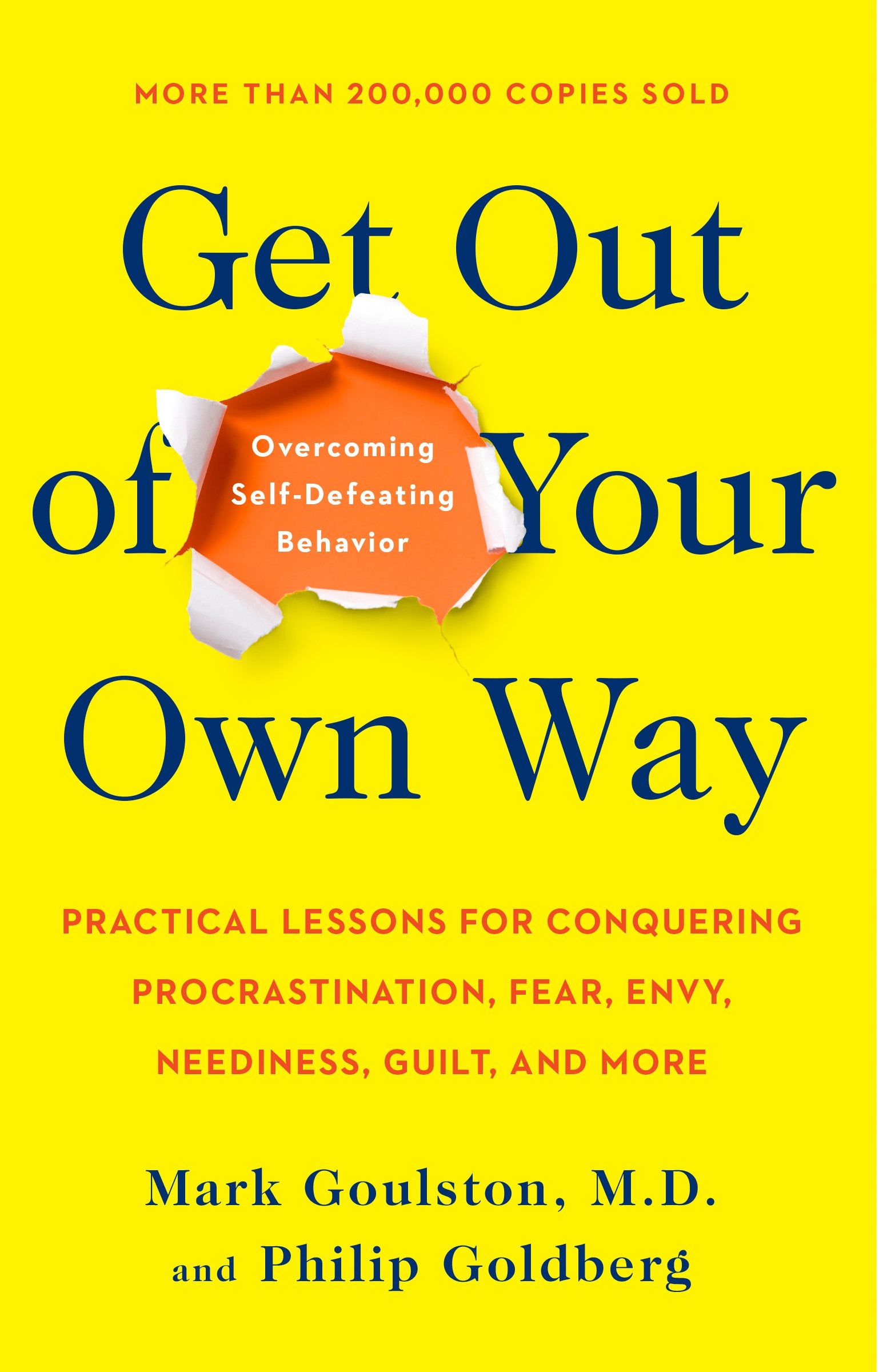 Get Out of Your Own Way: Overcoming Self-Defeating Behavior by Goulston, Mark. ISBN 9780399519901.