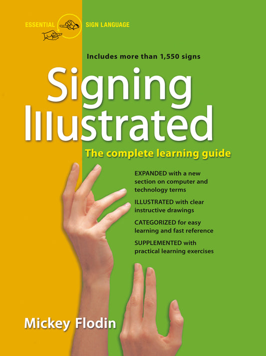 Signing Illustrated: The Complete Learning Guide by Flodin, Mickey. ISBN 9780399530418.