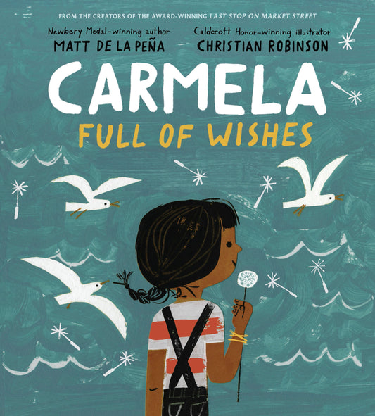 Carmela Full of Wishes by de la Peña, Matt. ISBN 9780399549045.
