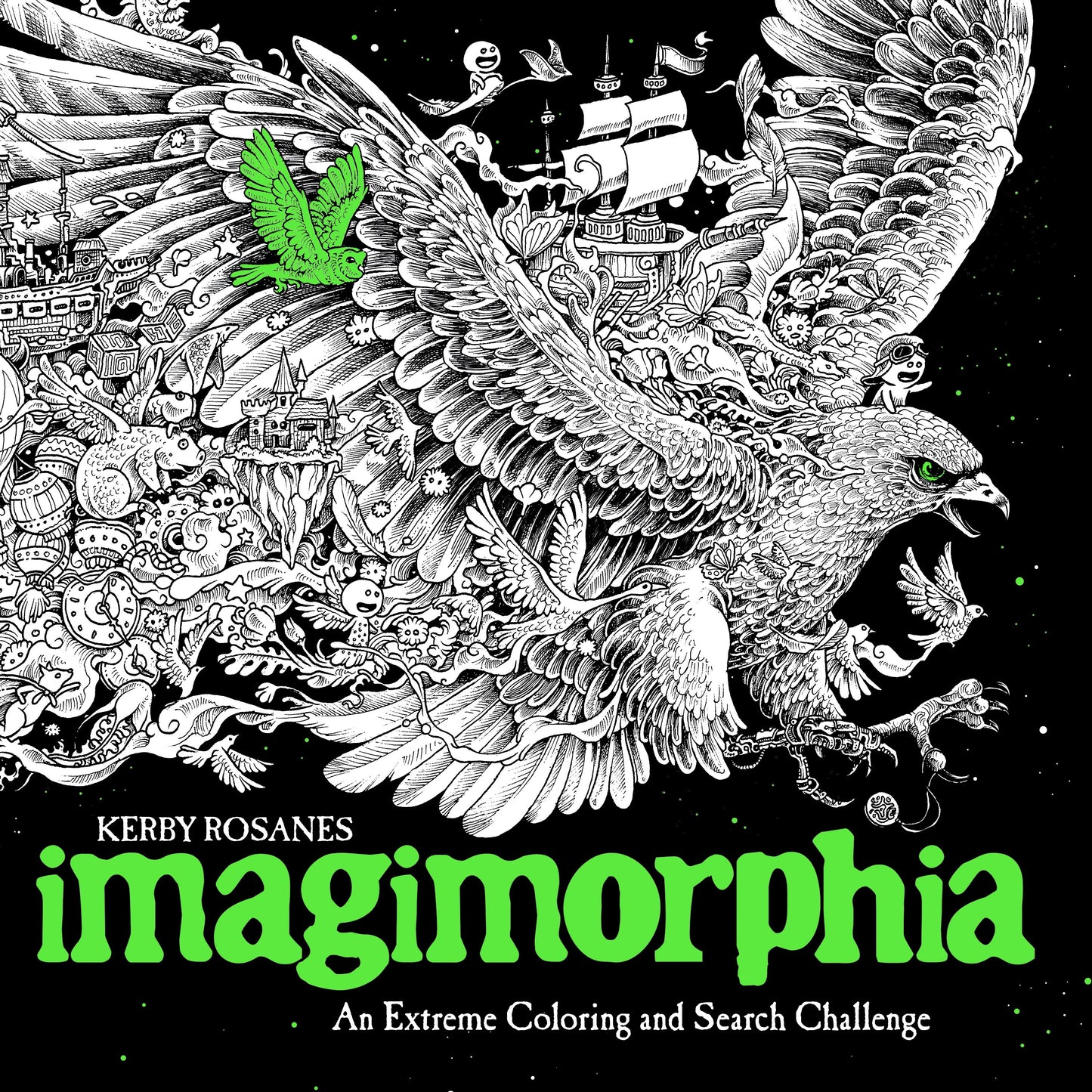 Imagimorphia: An Extreme Coloring and Search Challenge by Rosanes, Kerby. ISBN 9780399574122.