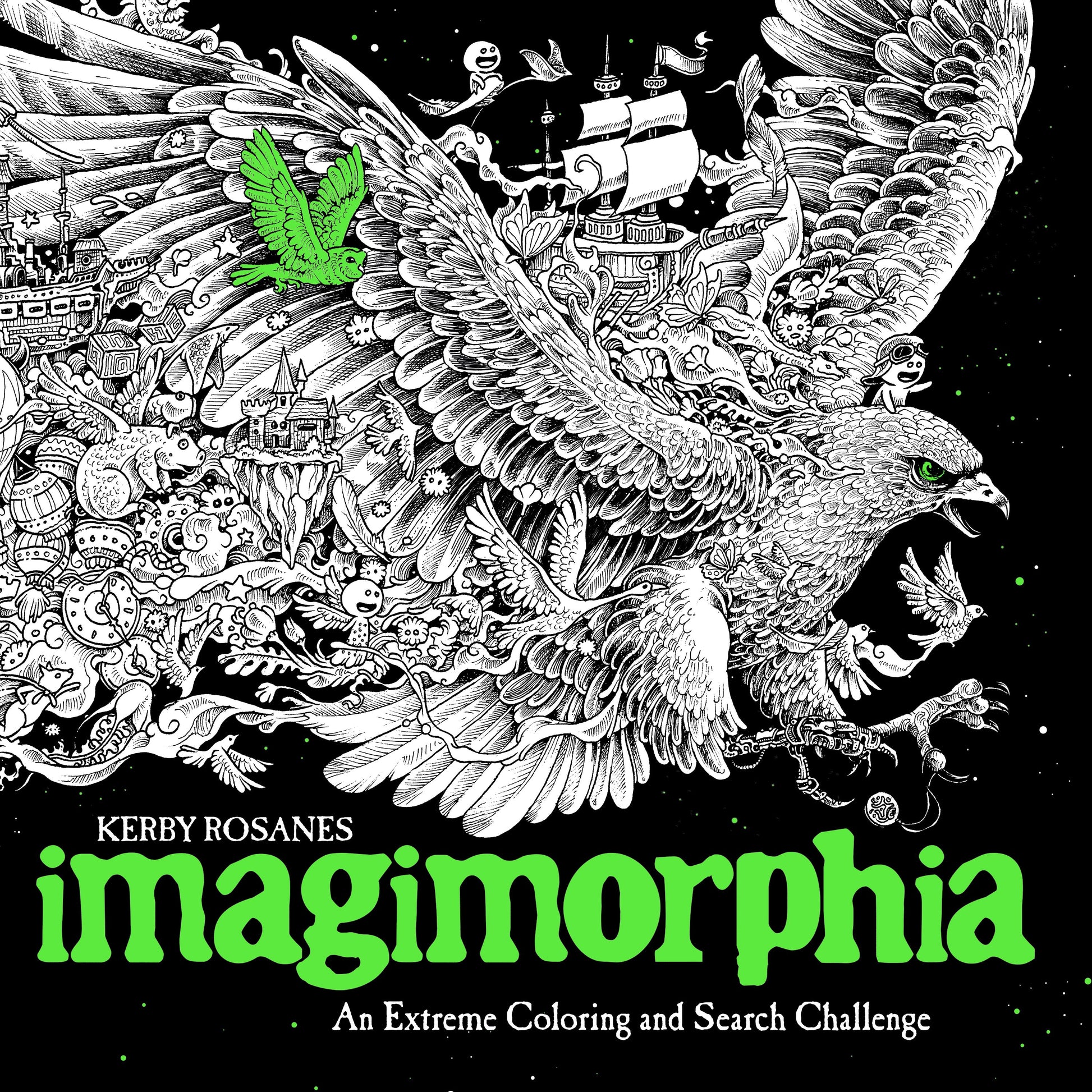 Imagimorphia: An Extreme Coloring and Search Challenge by Rosanes, Kerby. ISBN 9780399574122.