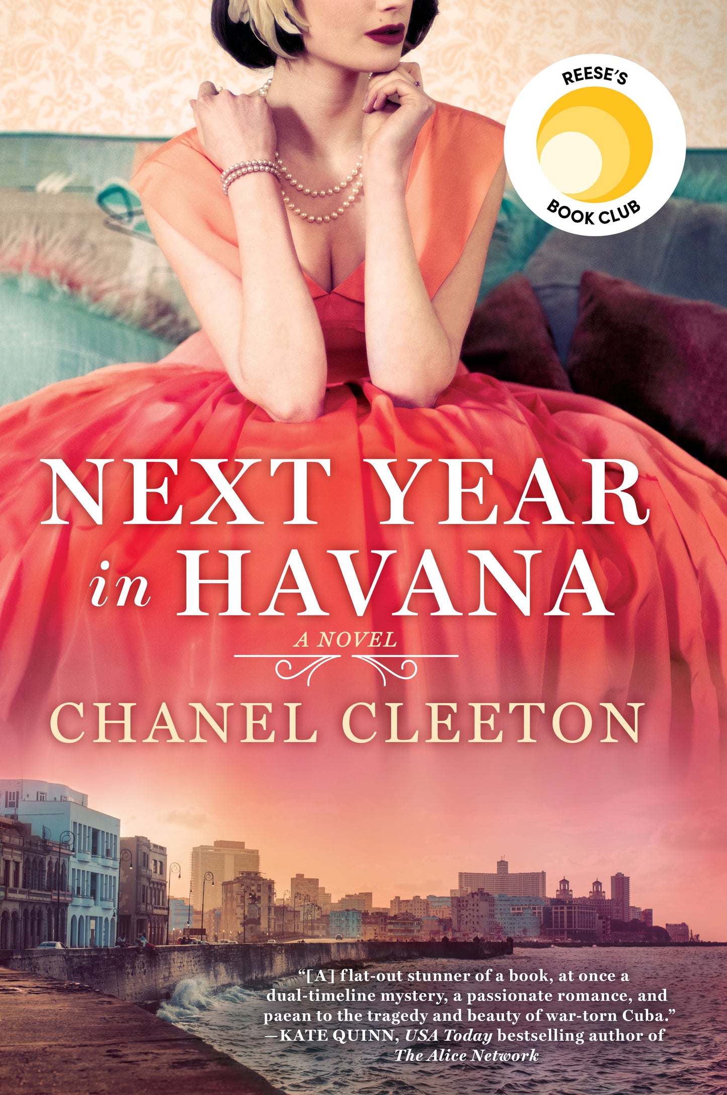 Next Year in Havana: Reese's Book Club (a Novel) by Cleeton, Chanel. ISBN 9780399586682.