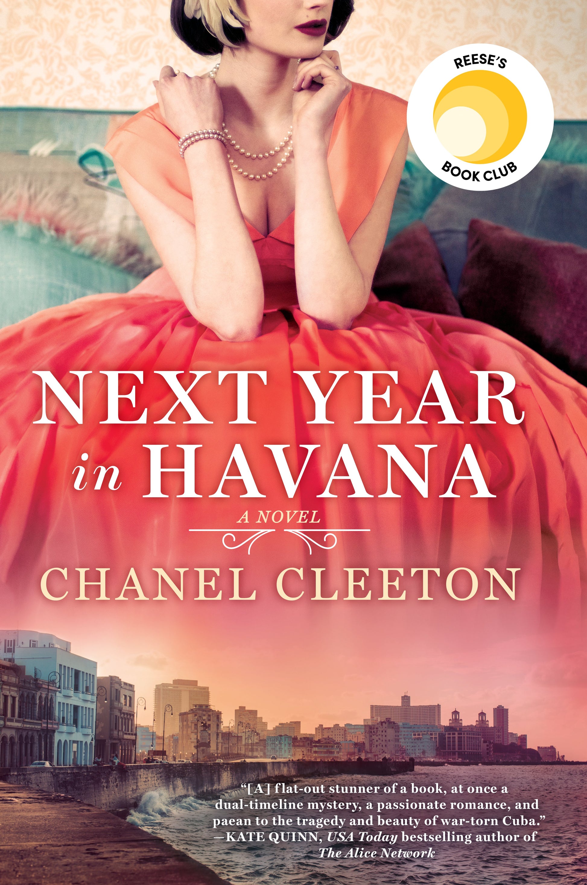 Next Year in Havana: Reese's Book Club (a Novel) by Cleeton, Chanel. ISBN 9780399586682.
