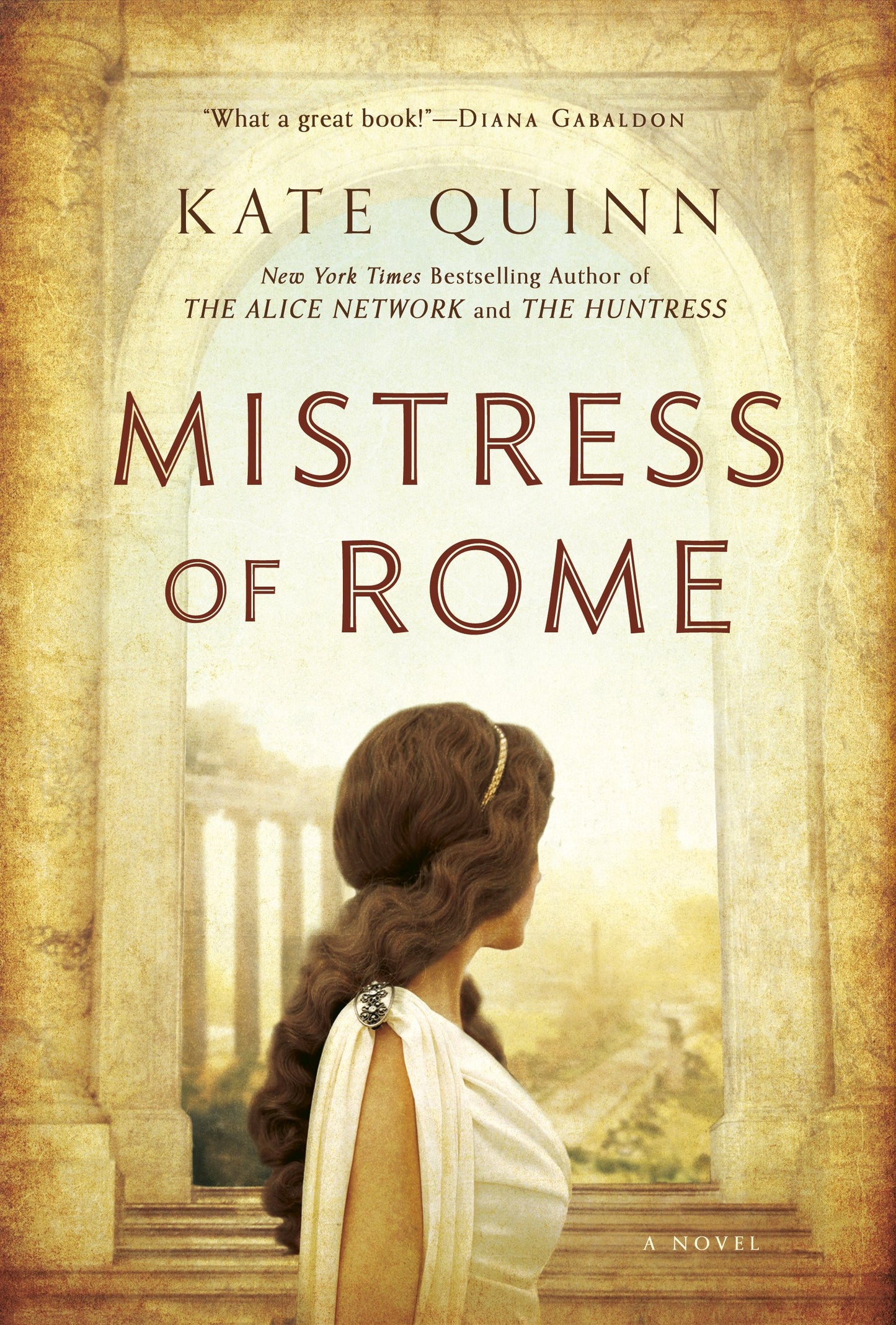 Mistress of Rome by Quinn, Kate. ISBN 9780425232477.