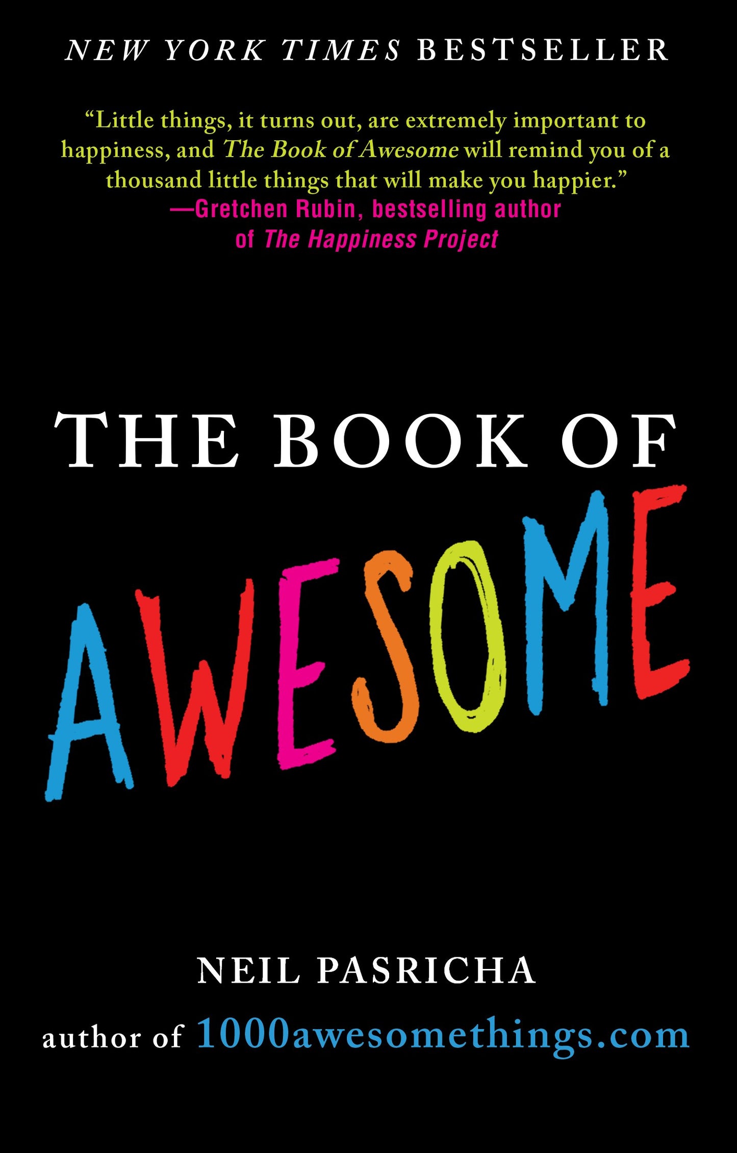 The Book of Awesome: Snow Days, Bakery Air, Finding Money in Your Pocket, and Other Simple, Brilliant Things by Pasricha, Neil. ISBN 9780425238905.