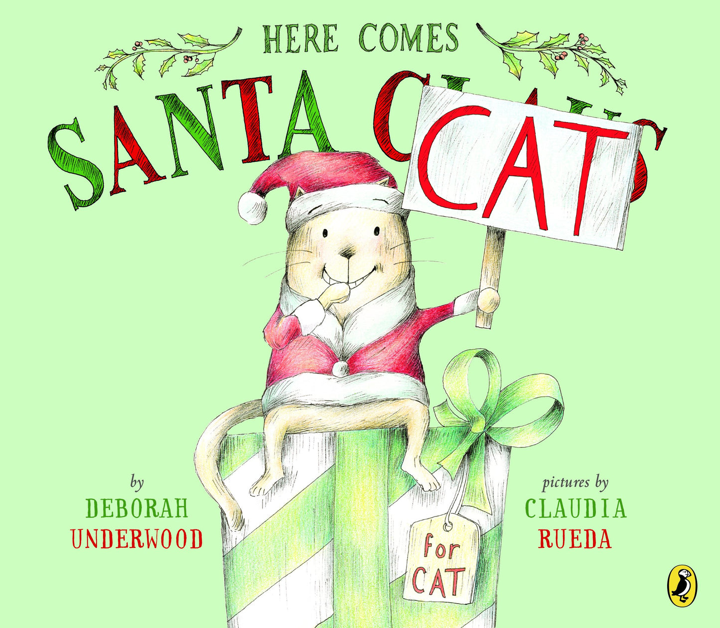 Here Comes Santa Cat by Underwood, Deborah. ISBN 9780425287958.