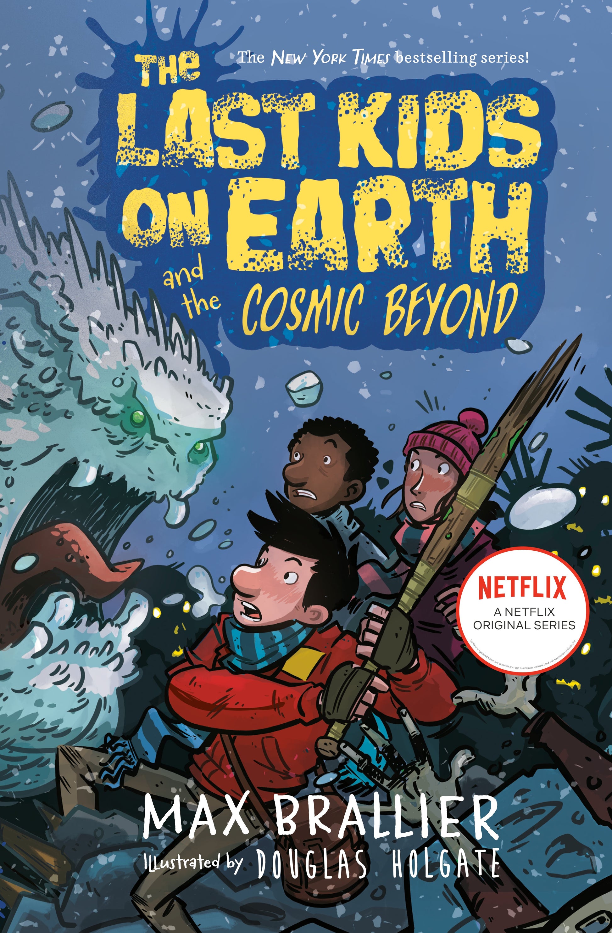 The Last Kids on Earth and the Cosmic Beyond by Brallier, Max. ISBN 9780425292082.