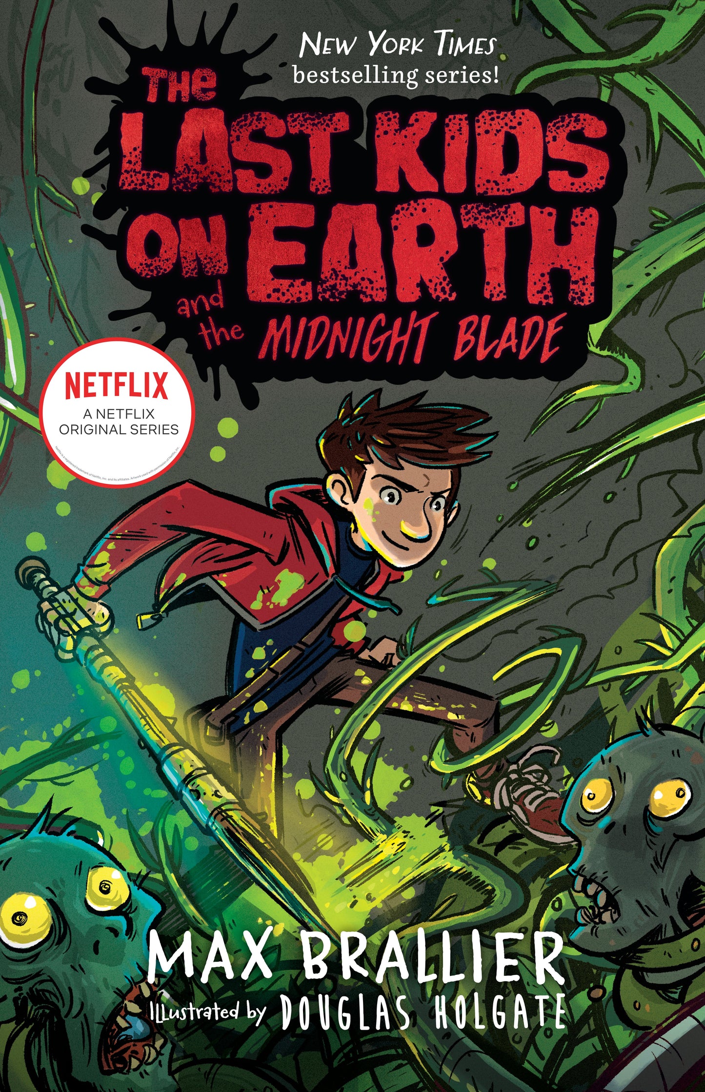 The Last Kids on Earth and the Midnight Blade by Brallier, Max. ISBN 9780425292112.