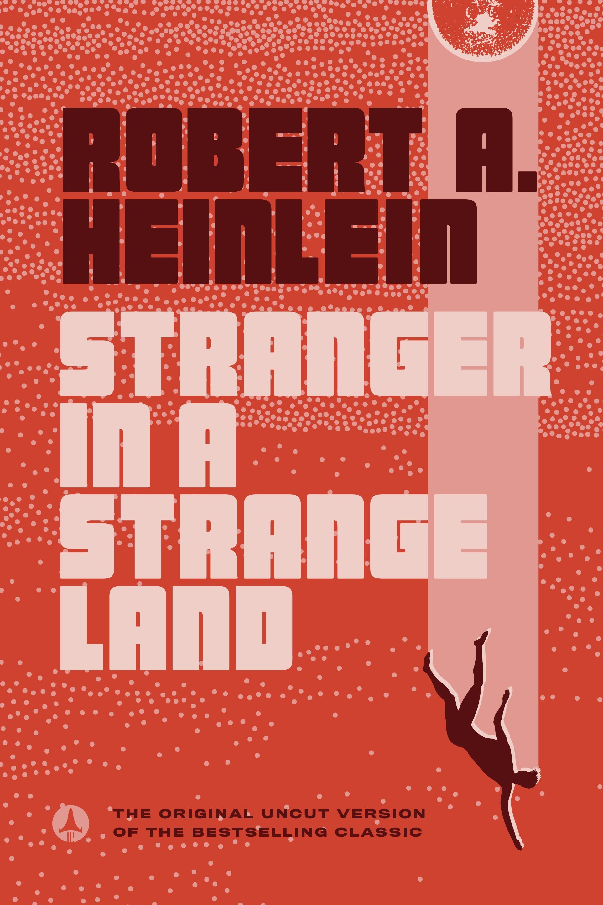 Stranger in a Strange Land by Heinlein, Robert A.. ISBN 9780441788385.