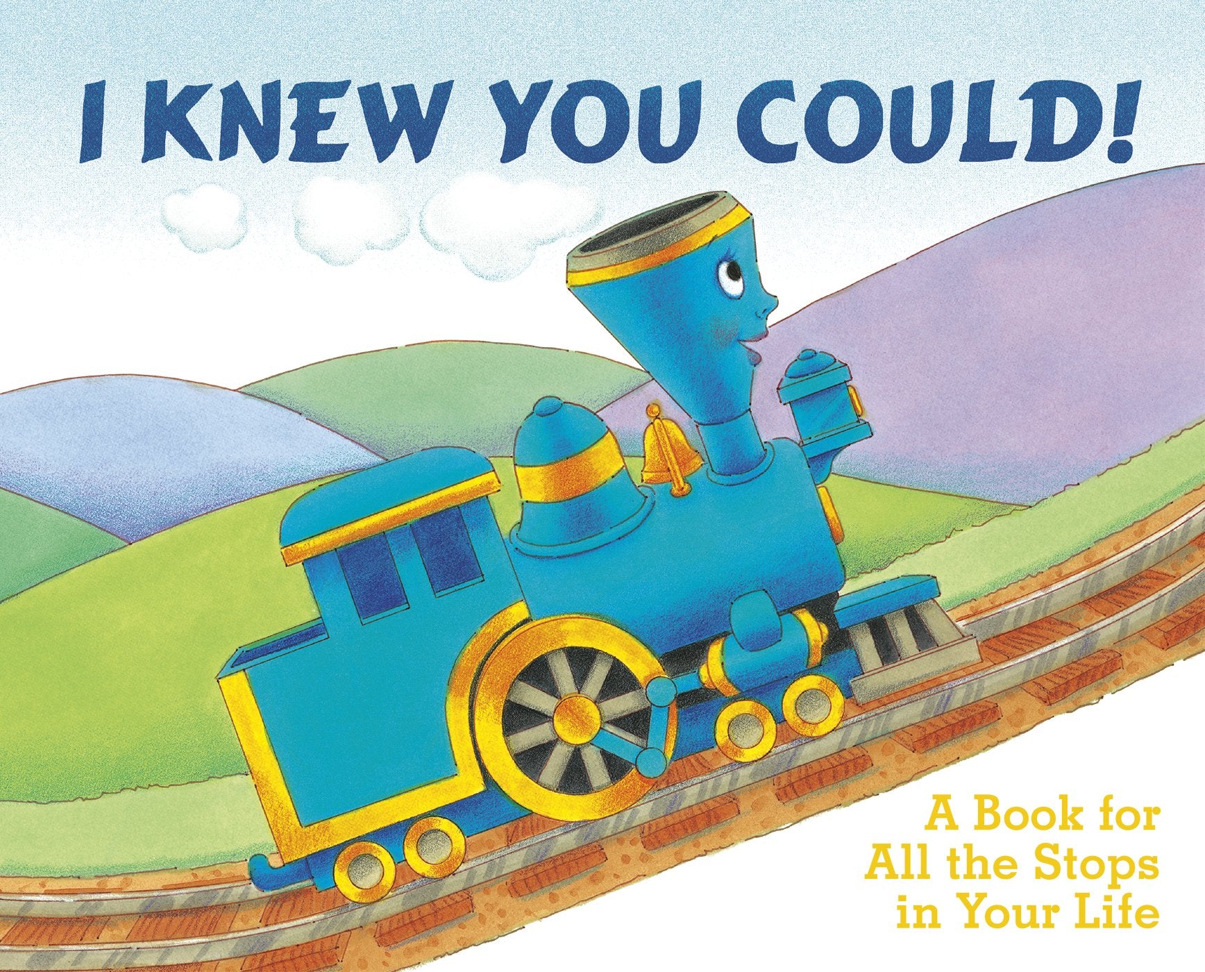 I Knew You Could!: A Book for All the Stops in Your Life by Dorfman, Craig. ISBN 9780448431482.