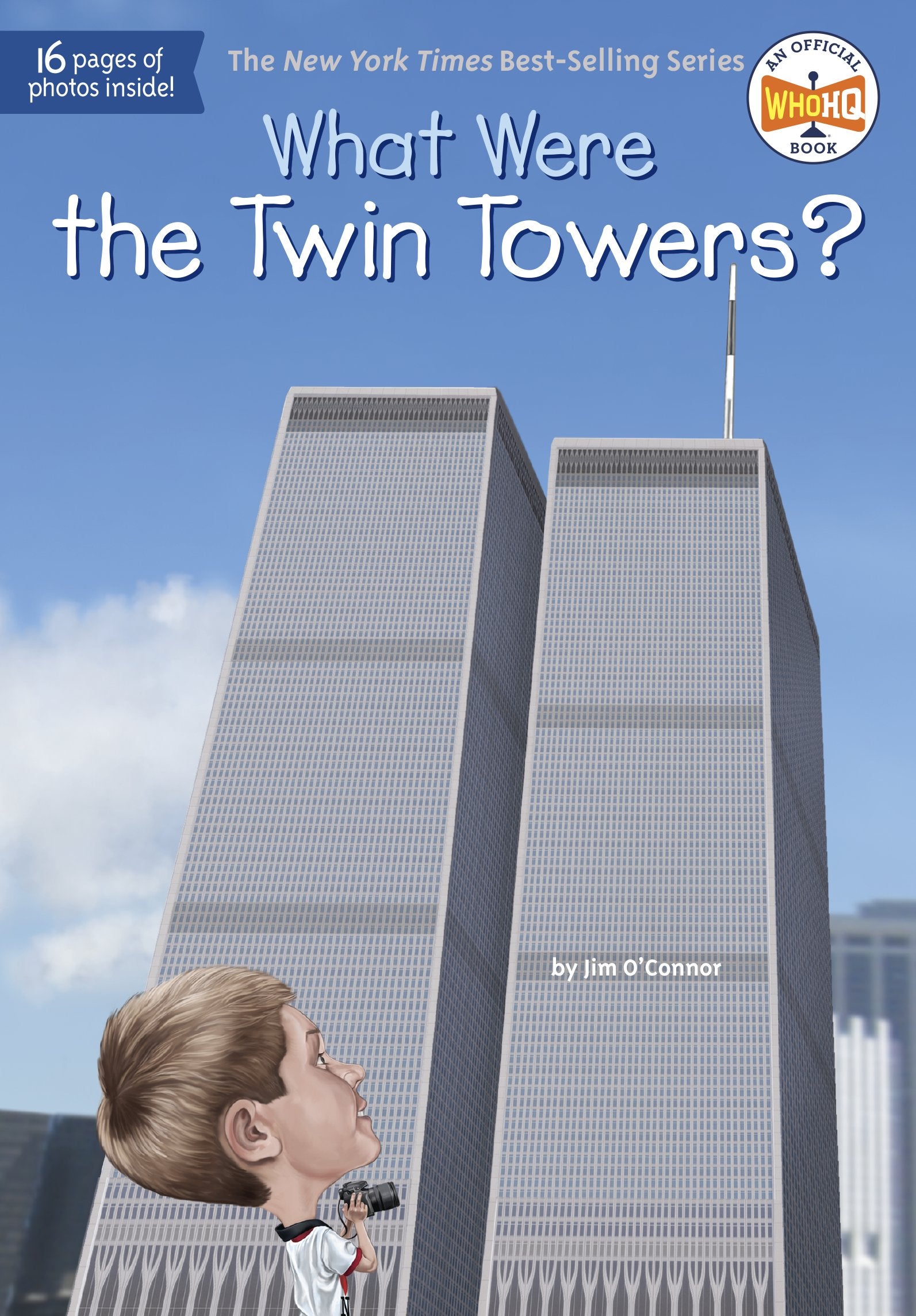 What Were the Twin Towers? by O'Connor, Jim. ISBN 9780448487854.