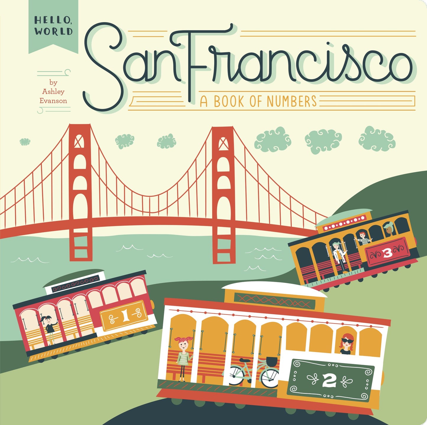 San Francisco: A Book of Numbers by Evanson, Ashley. ISBN 9780448489148.