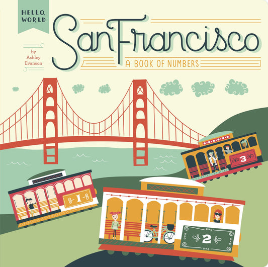 San Francisco: A Book of Numbers by Evanson, Ashley. ISBN 9780448489148.
