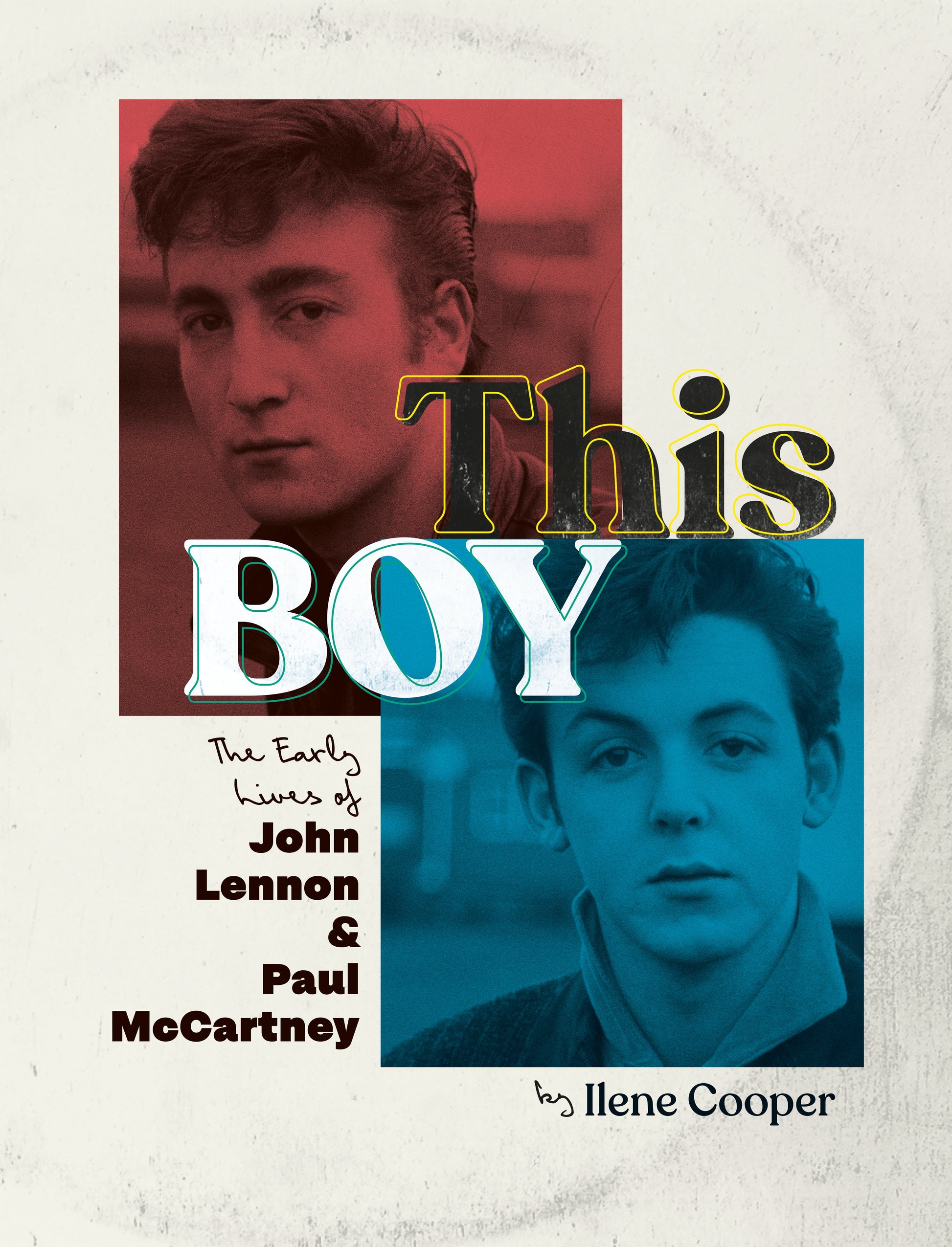 This Boy: The Early Lives of John Lennon & Paul McCartney by Cooper, Ilene. ISBN 9780451475855.