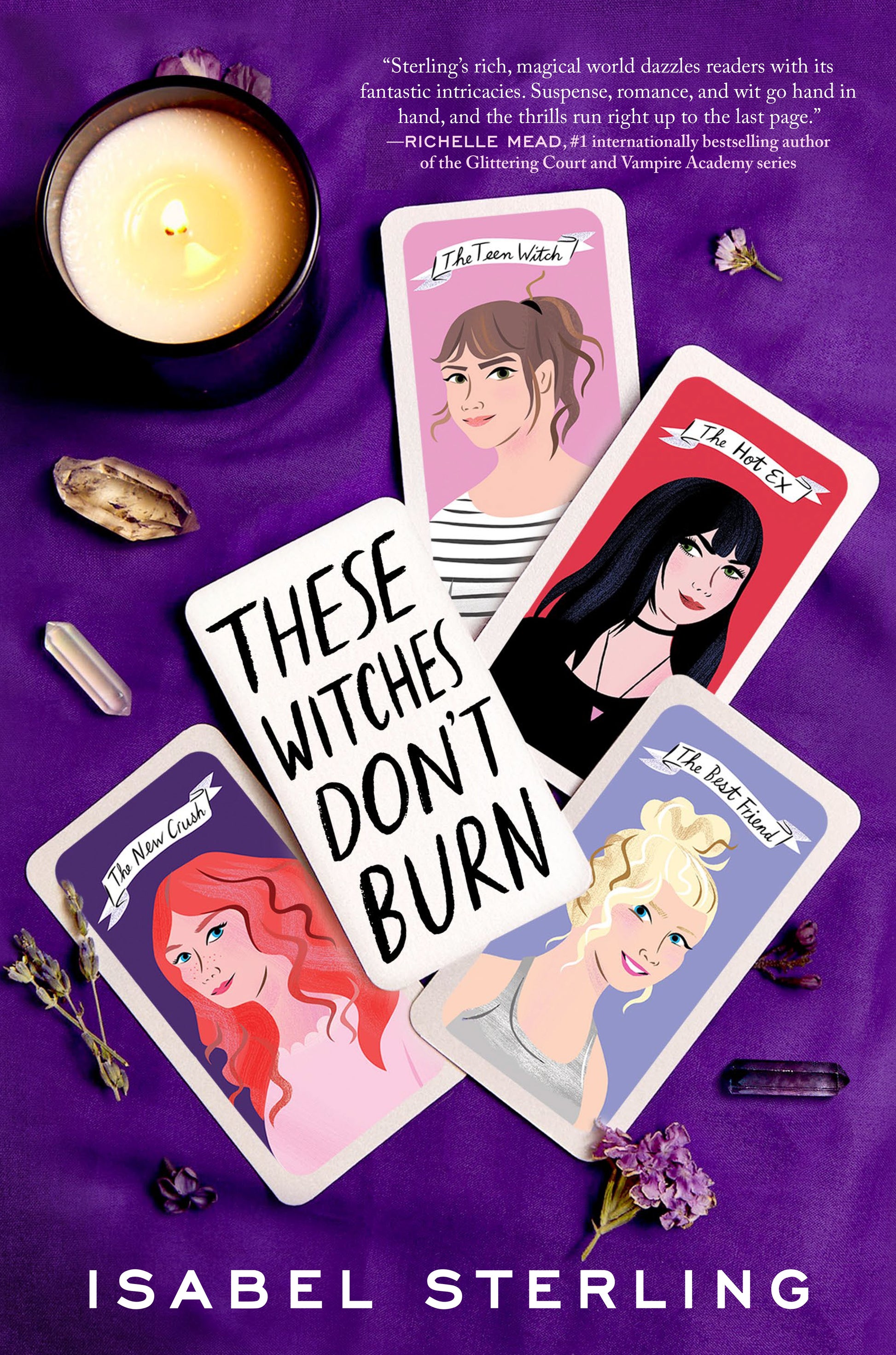 These Witches Don't Burn by Sterling, Isabel. ISBN 9780451480347.