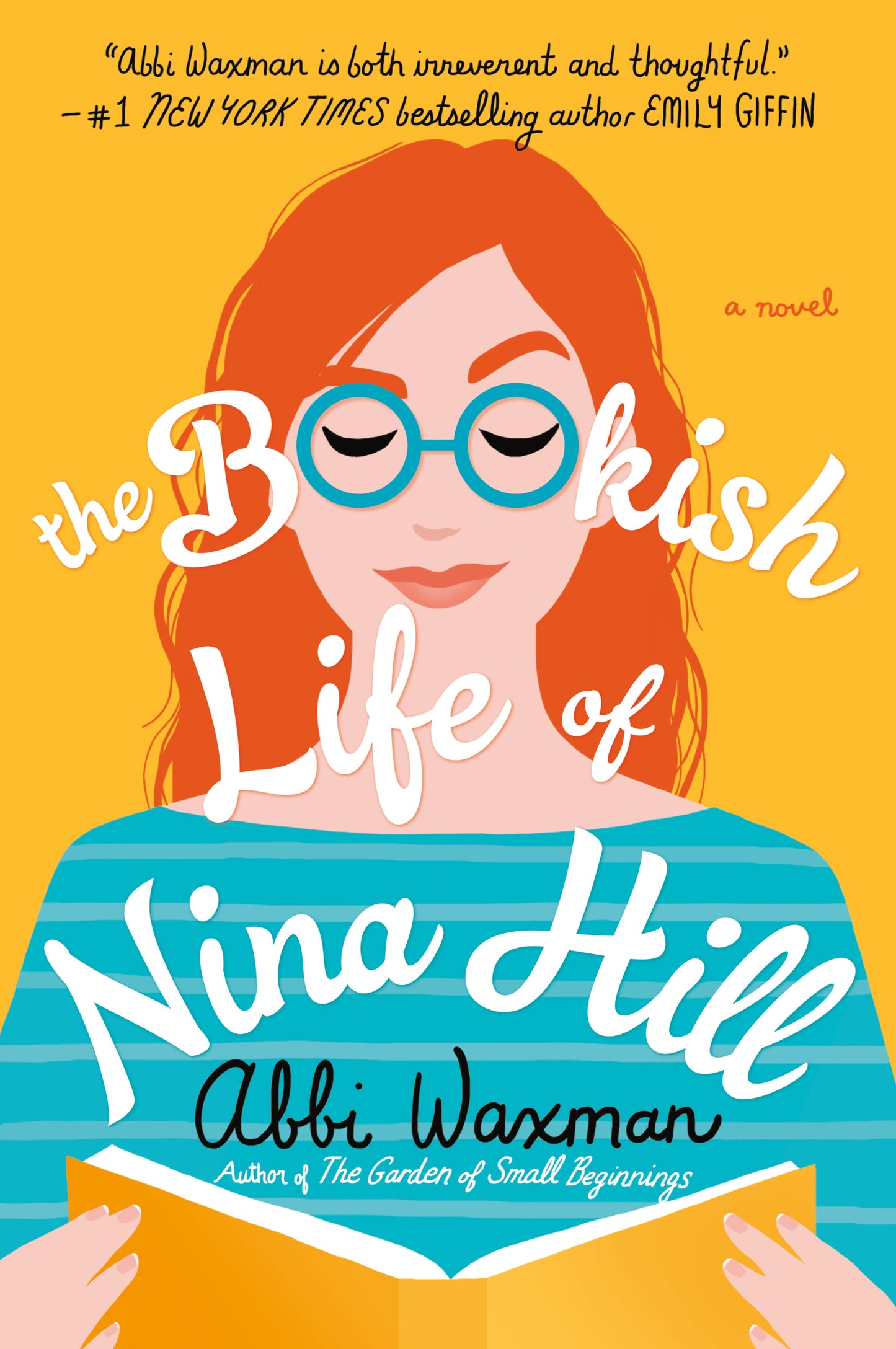 The Bookish Life of Nina Hill by Waxman, Abbi. ISBN 9780451491879.