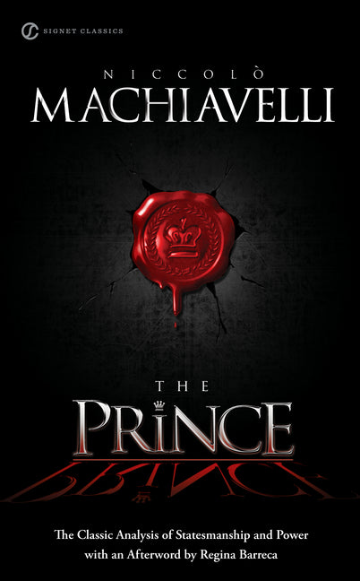 The Prince: The Classic Analysis of Statesmanship and Power by Machiavel, Nicolas