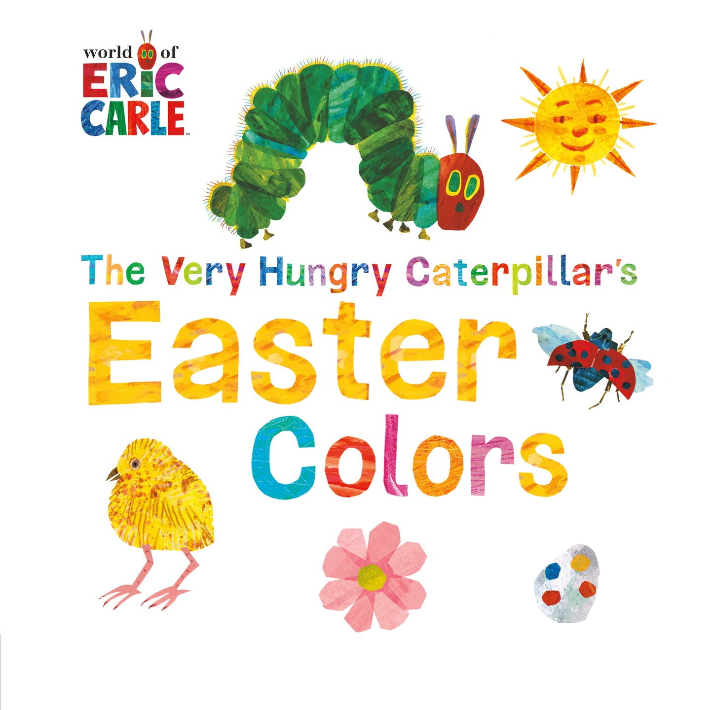 The Very Hungry Caterpillar's Easter Colors by Carle, Eric. ISBN 9780451533470.