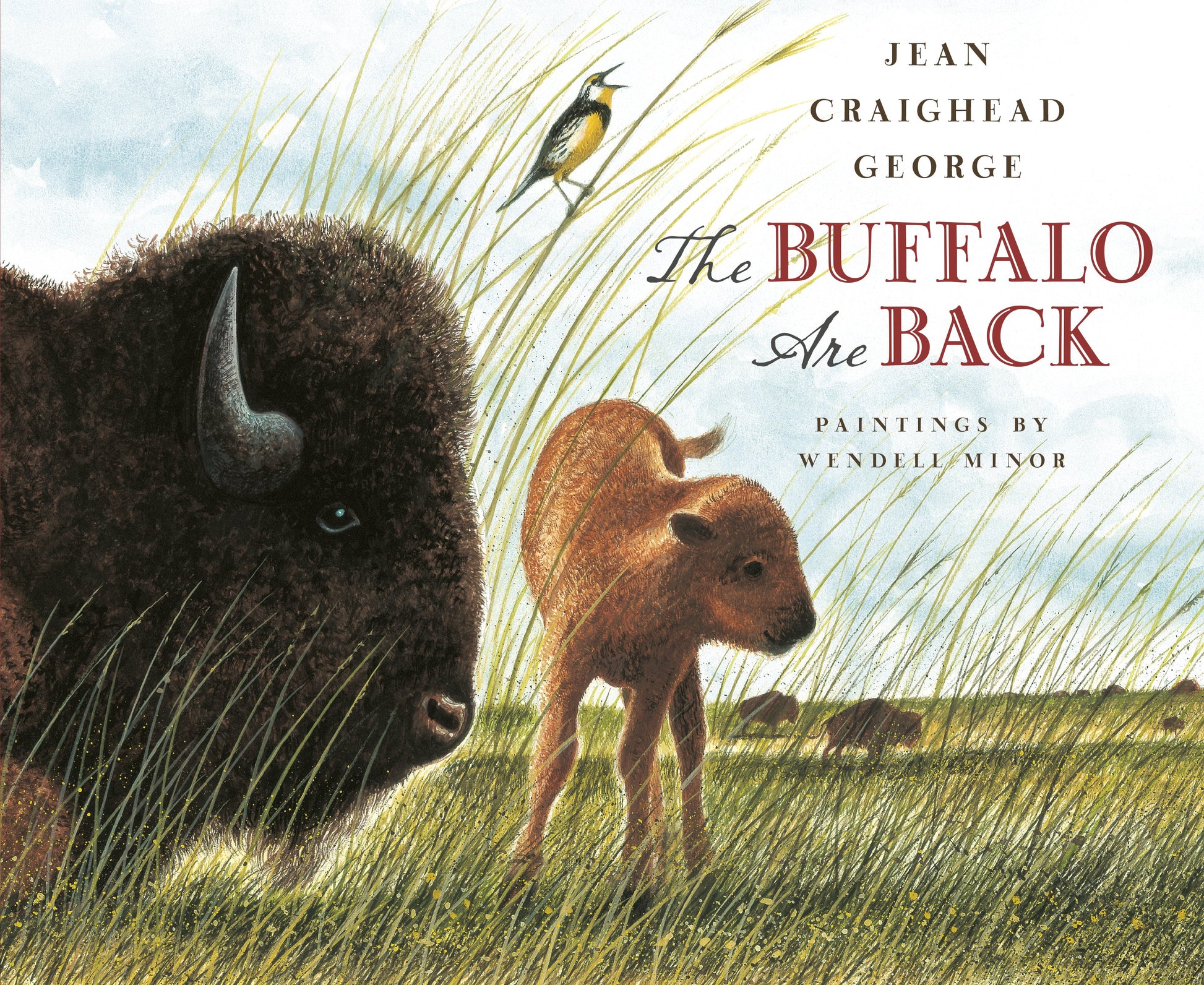 The Buffalo Are Back by George, Jean Craighead. ISBN 9780525422150.