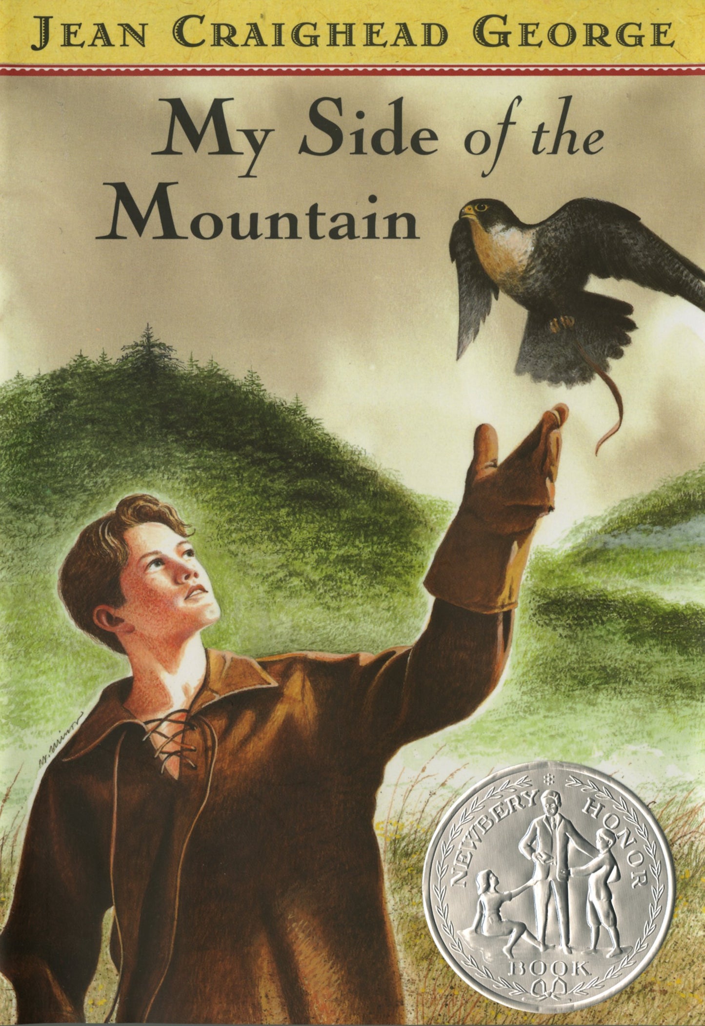 My Side of the Mountain by George, Jean Craighead. ISBN 9780525463467.