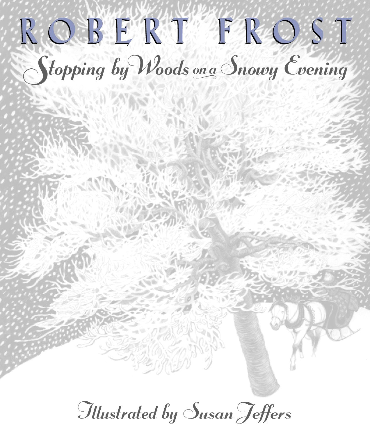 Stopping by Woods on a Snowy Evening by Frost, Robert. ISBN 9780525467342.