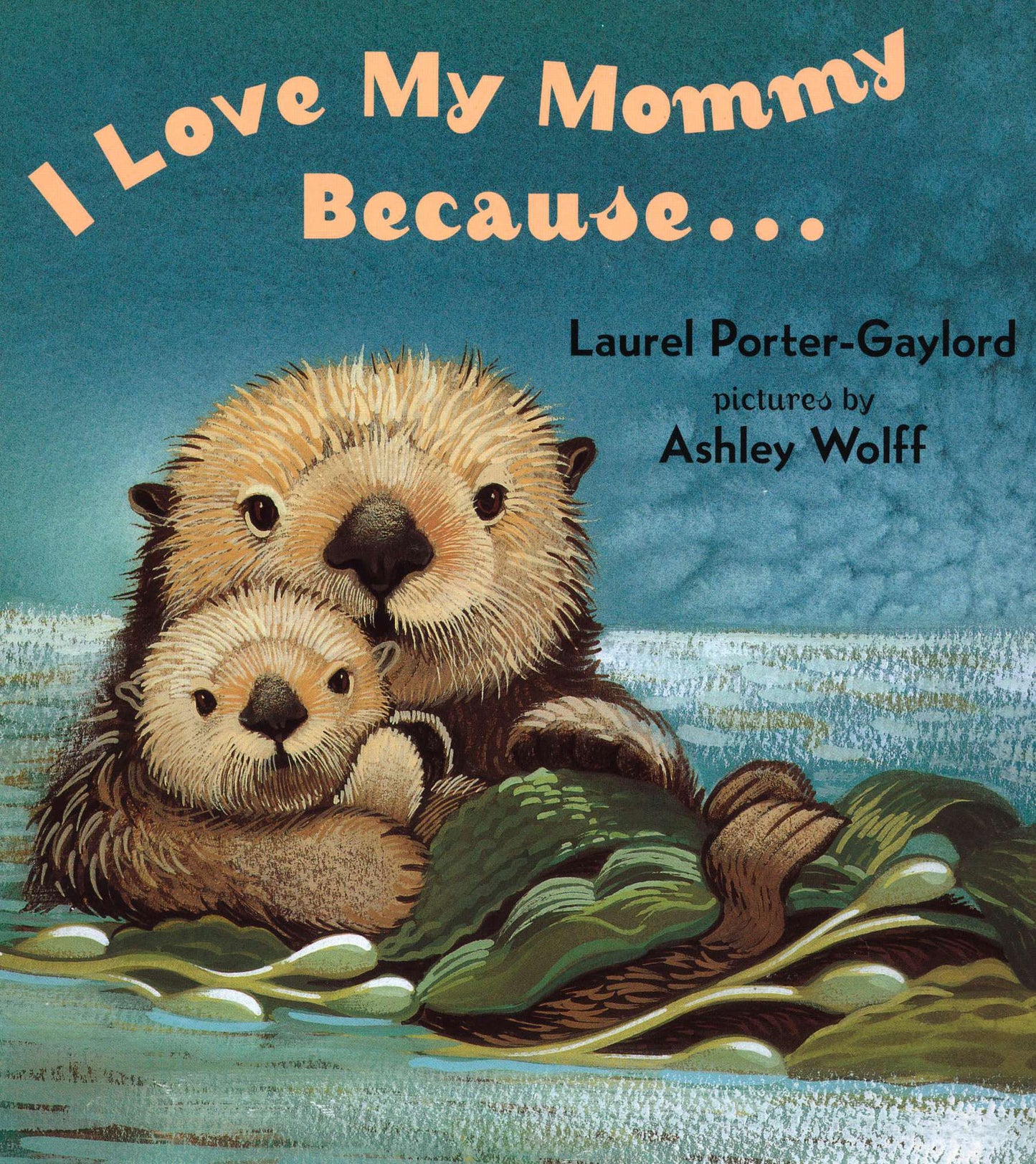 I Love My Mommy Because... by Gaylord, Laurel Porter. ISBN 9780525472476.