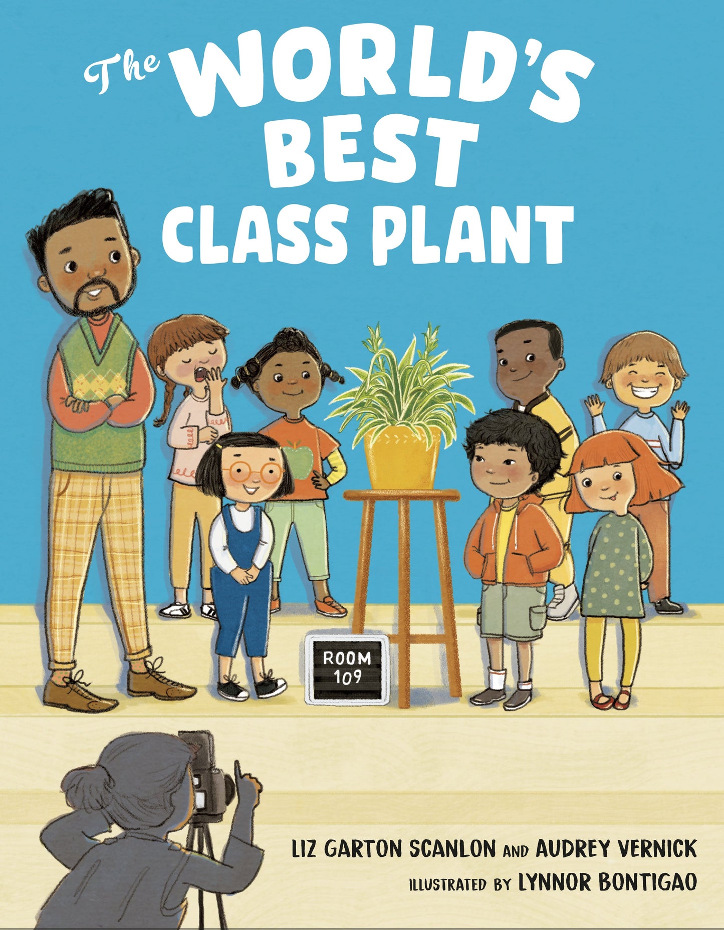 The World's Best Class Plant by Vernick, Audrey. ISBN 9780525516354.