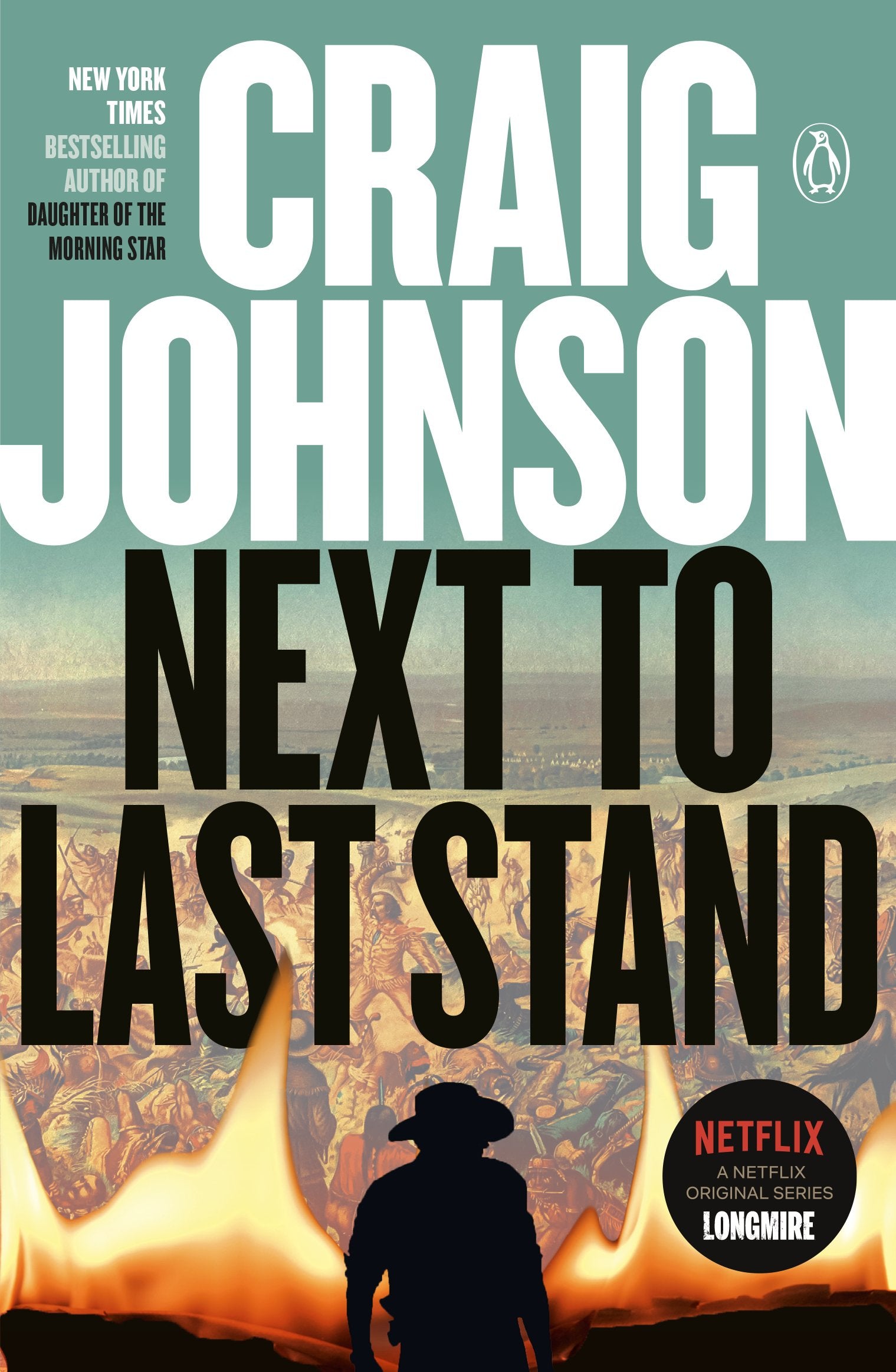 Next to Last Stand: A Longmire Mystery by Johnson, Craig. ISBN 9780525522553.
