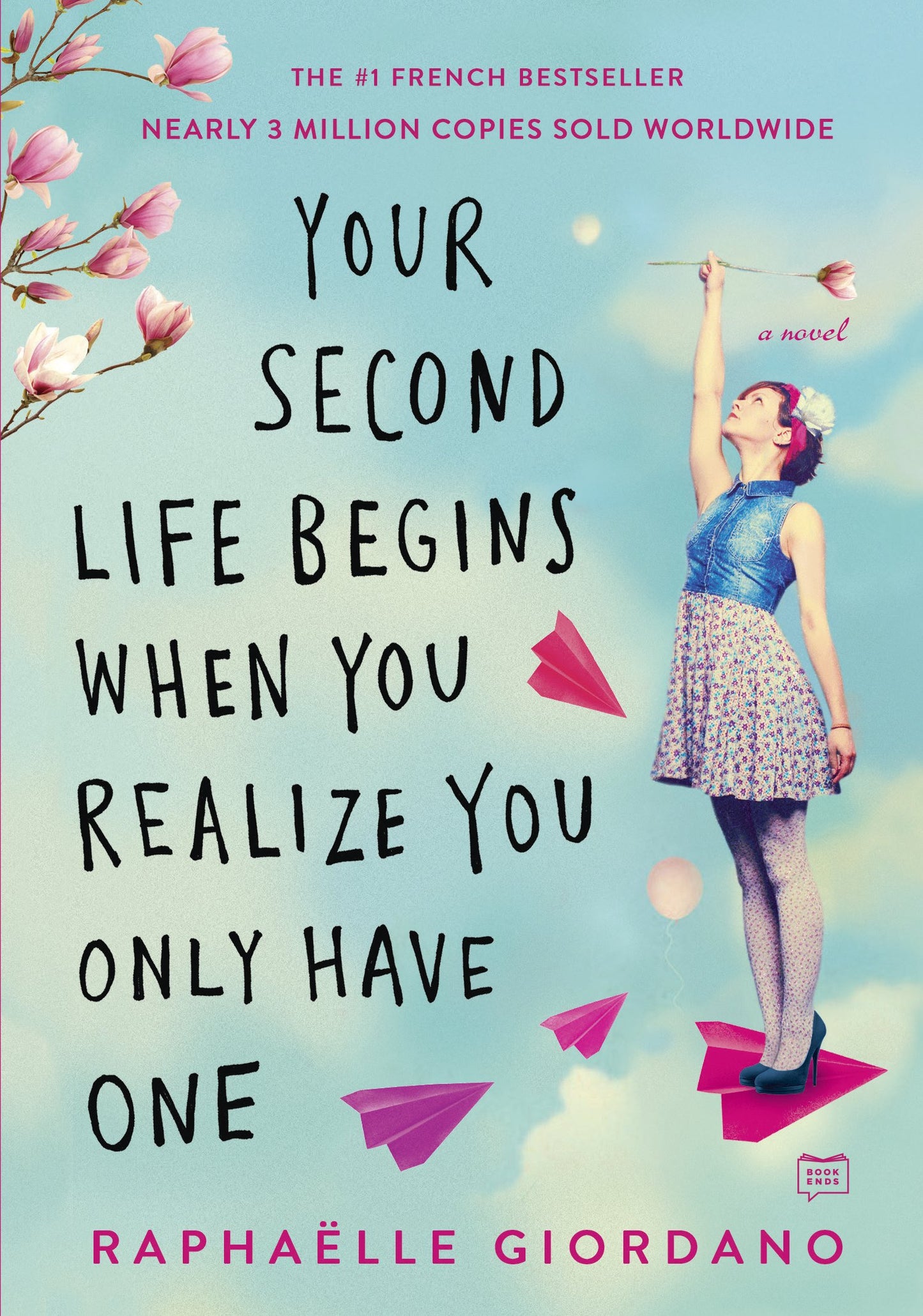 Your Second Life Begins When You Realize You Only Have One by Giordano, Raphaelle. ISBN 9780525535591.