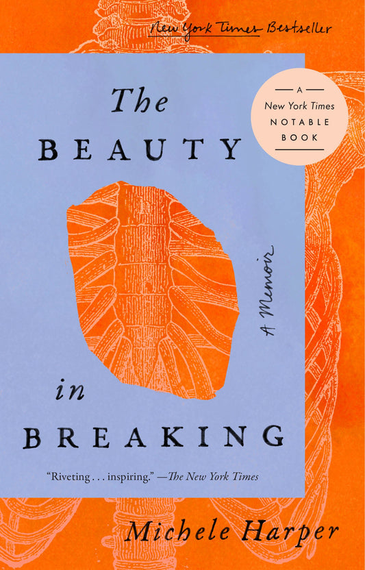 The Beauty in Breaking: A Memoir by Harper, Michele. ISBN 9780525537397.