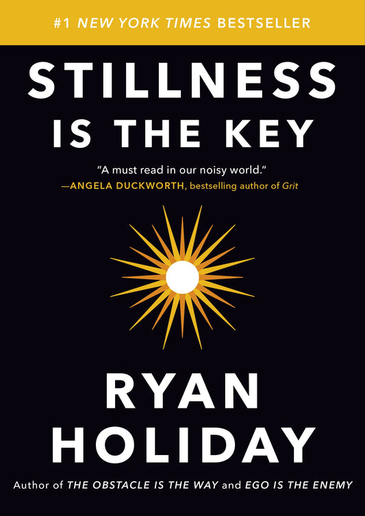 Stillness Is the Key by Holiday, Ryan. ISBN 9780525538585.