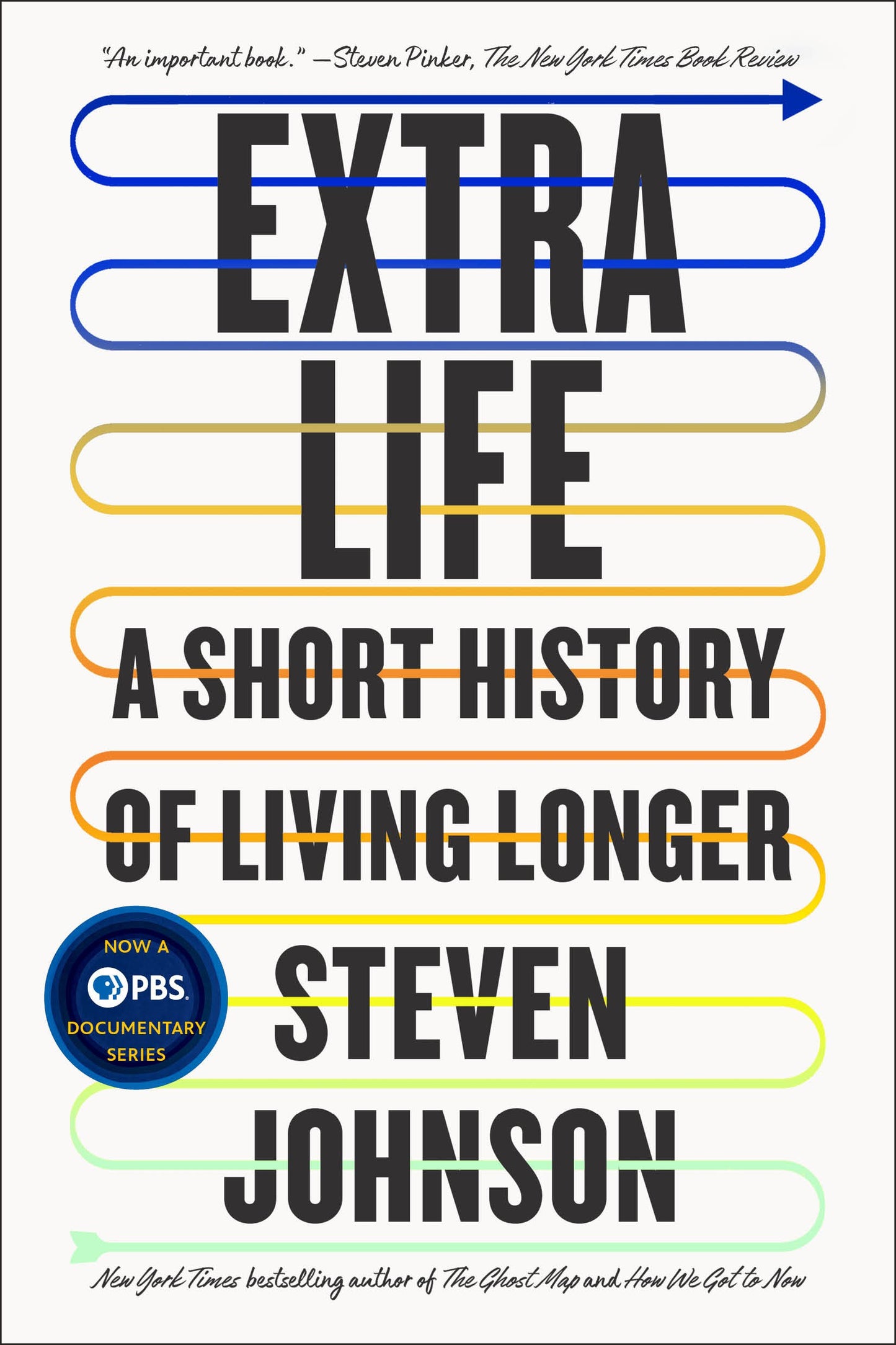 Extra Life: A Short History of Living Longer by Johnson, Steven. ISBN 9780525538868.