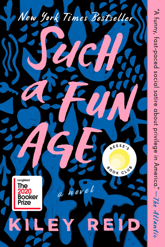 Such a Fun Age: Reese's Book Club (a Novel) by Reid, Kiley. ISBN 9780525541912.