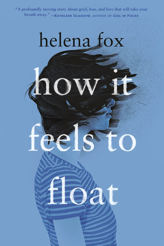 How It Feels to Float by Fox, Helena. ISBN 9780525554363.