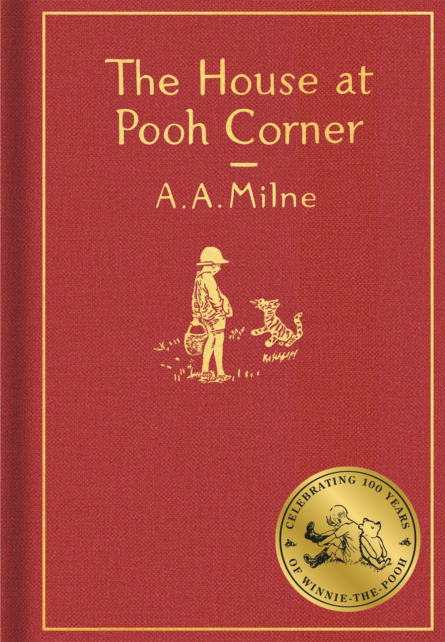 The House at Pooh Corner: Classic Gift Edition by Milne, A. A.. ISBN 9780525555544.