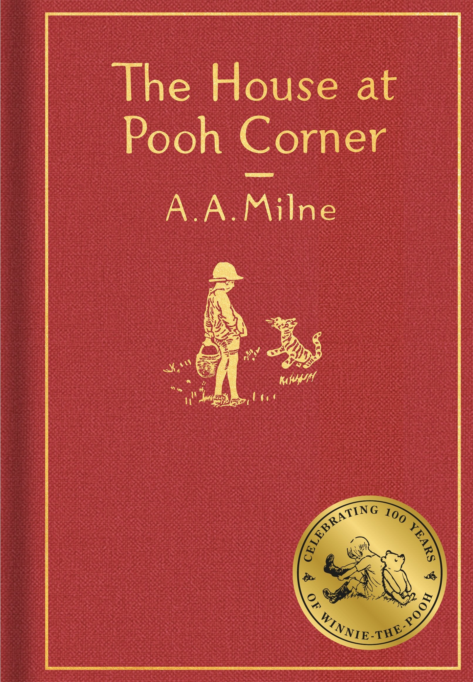 The House at Pooh Corner: Classic Gift Edition by Milne, A. A.. ISBN 9780525555544.