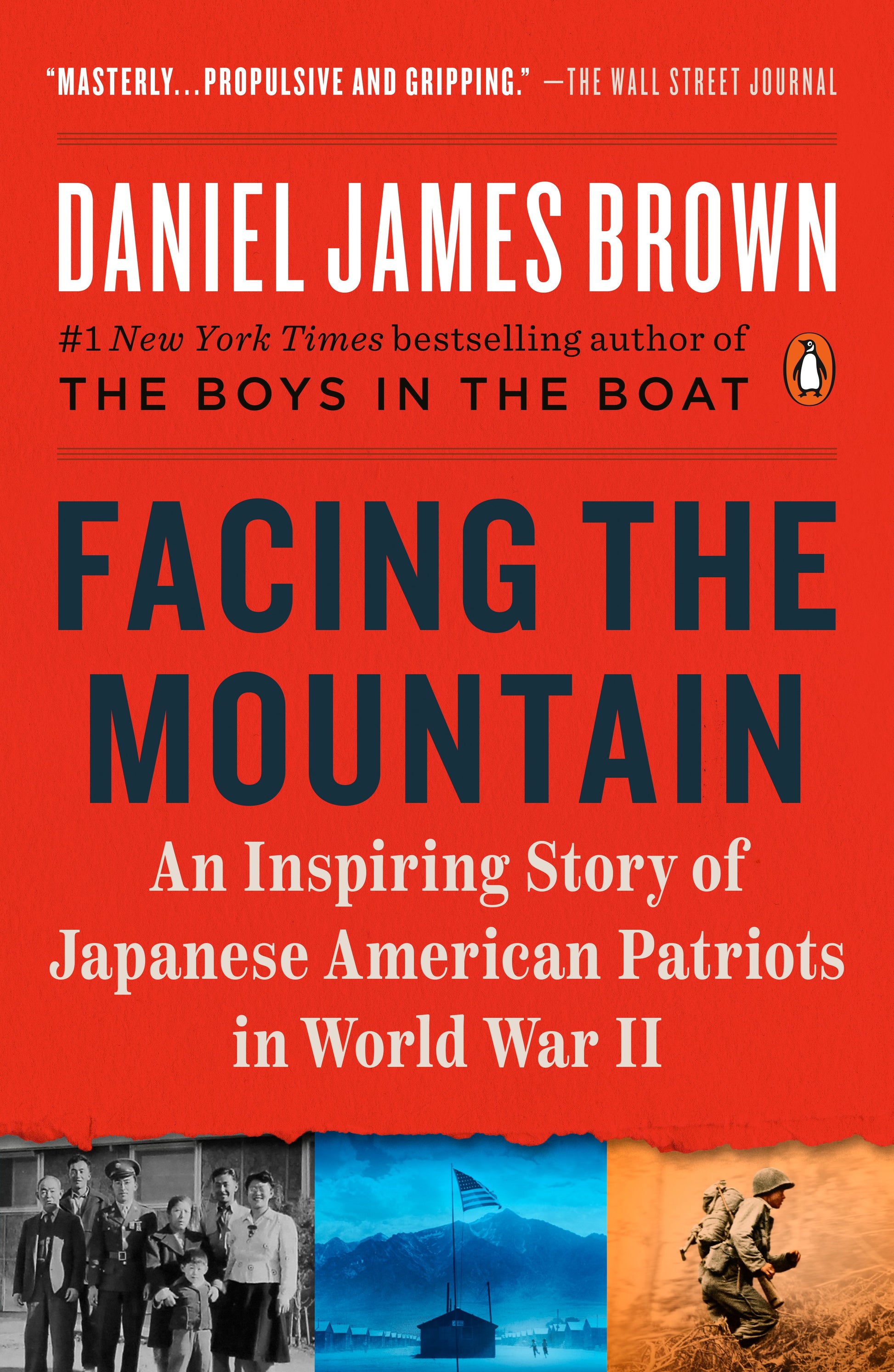 Facing the Mountain: An Inspiring Story of Japanese American Patriots in World War II by Brown, Daniel James. ISBN 9780525557425.