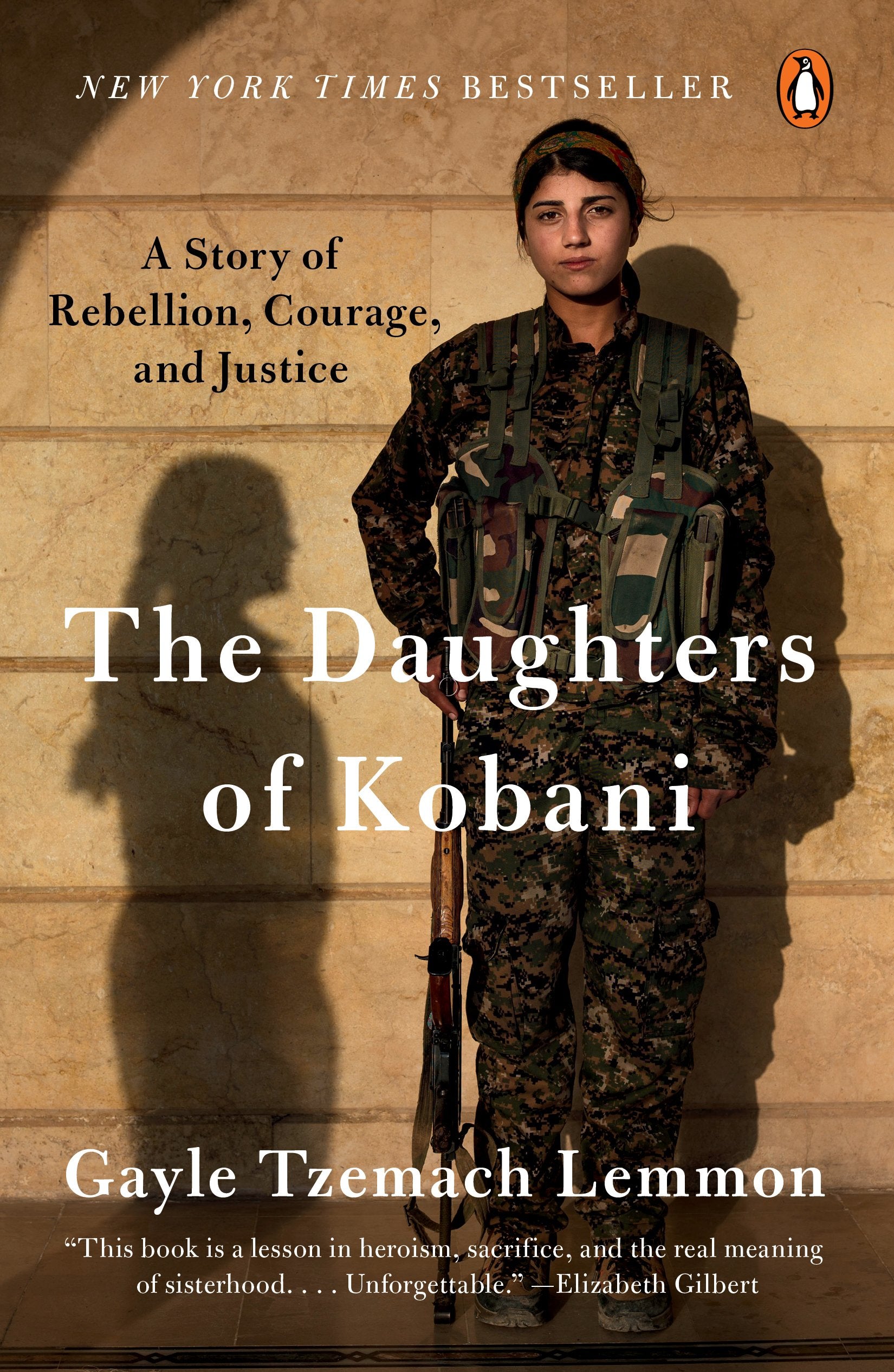 The Daughters of Kobani: A Story of Rebellion, Courage, and Justice by Lemmon, Gayle Tzemach. ISBN 9780525560708.