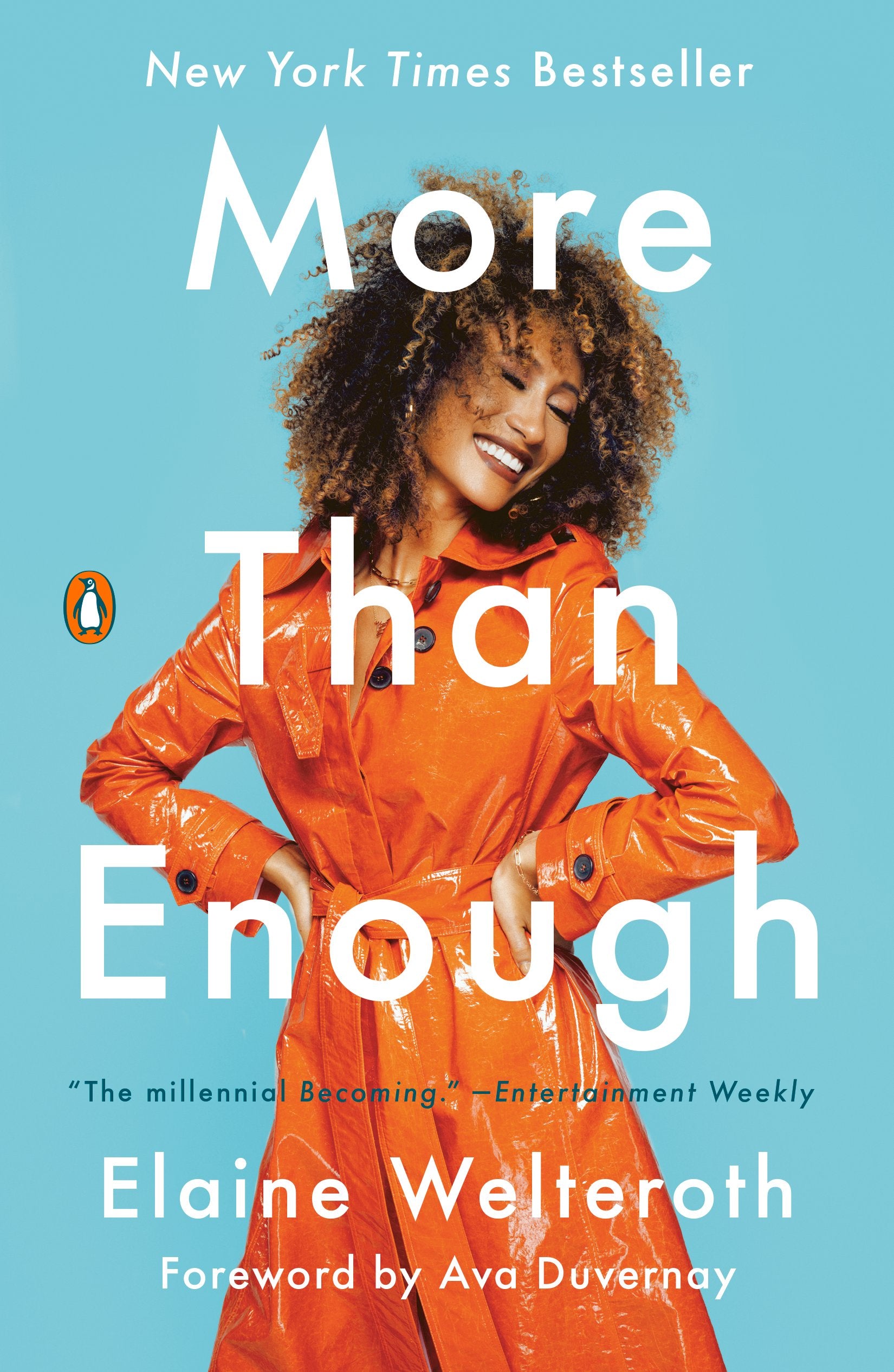More Than Enough: Claiming Space for Who You Are (No Matter What They Say) by Welteroth, Elaine. ISBN 9780525561613.