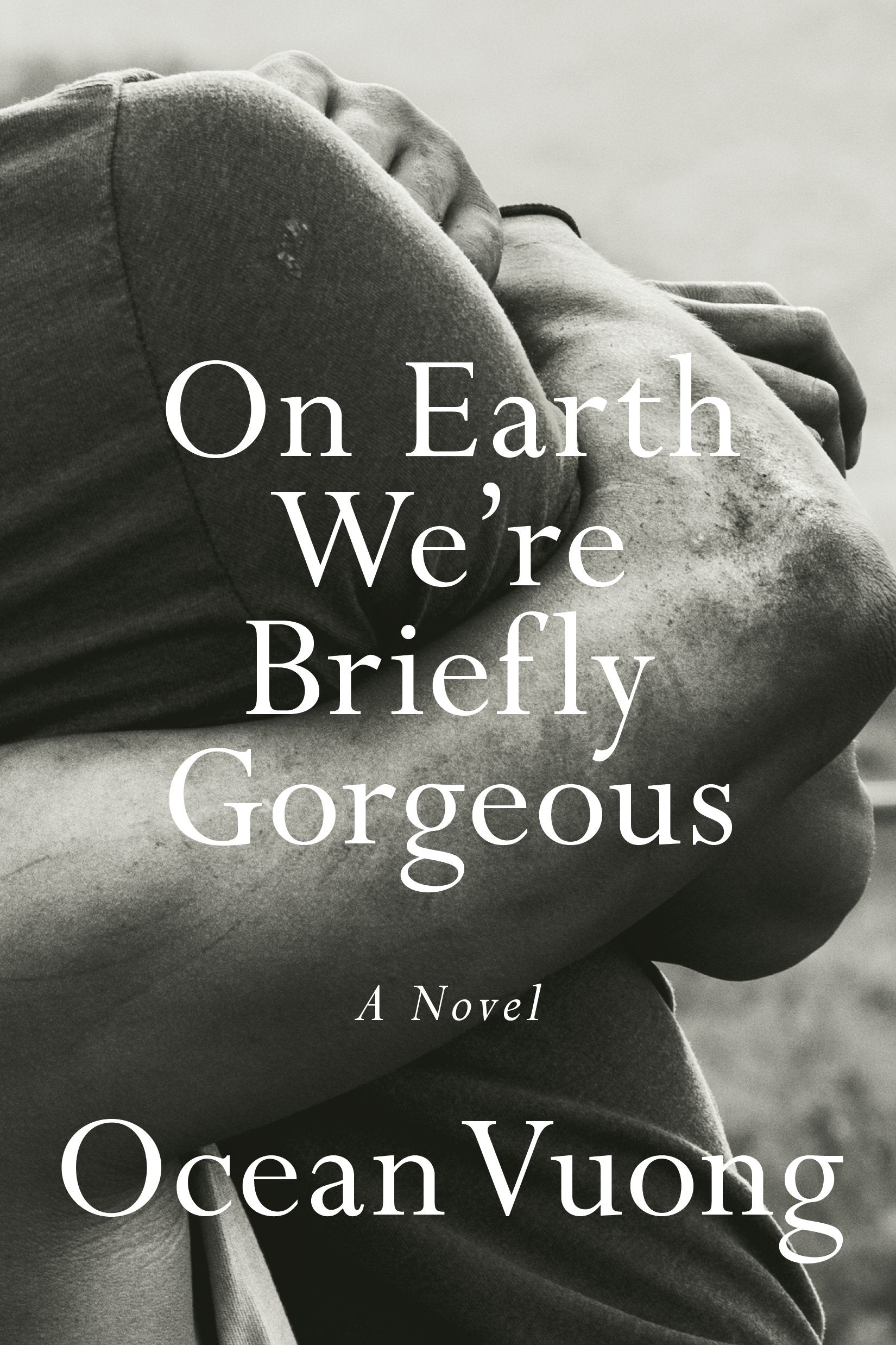 On Earth We're Briefly Gorgeous by Vuong, Ocean. ISBN 9780525562023.